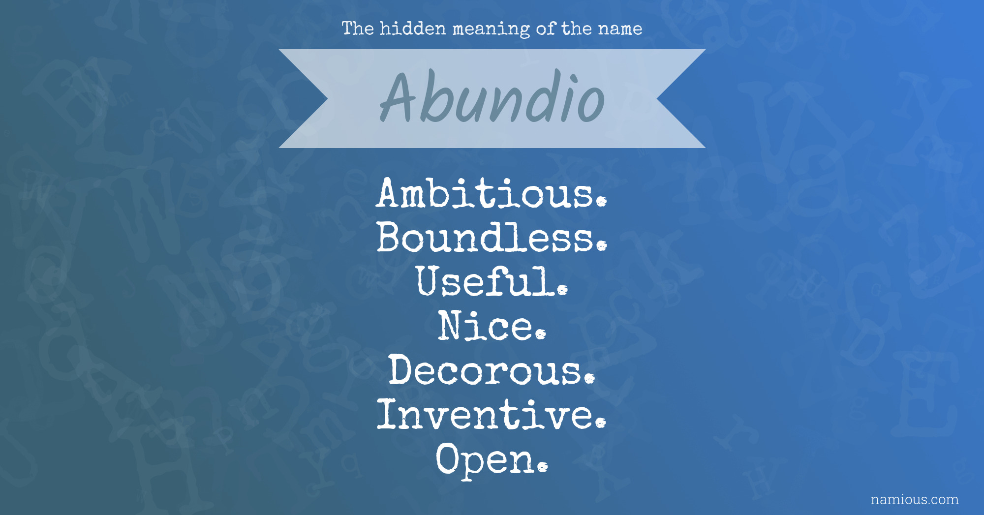 The hidden meaning of the name Abundio