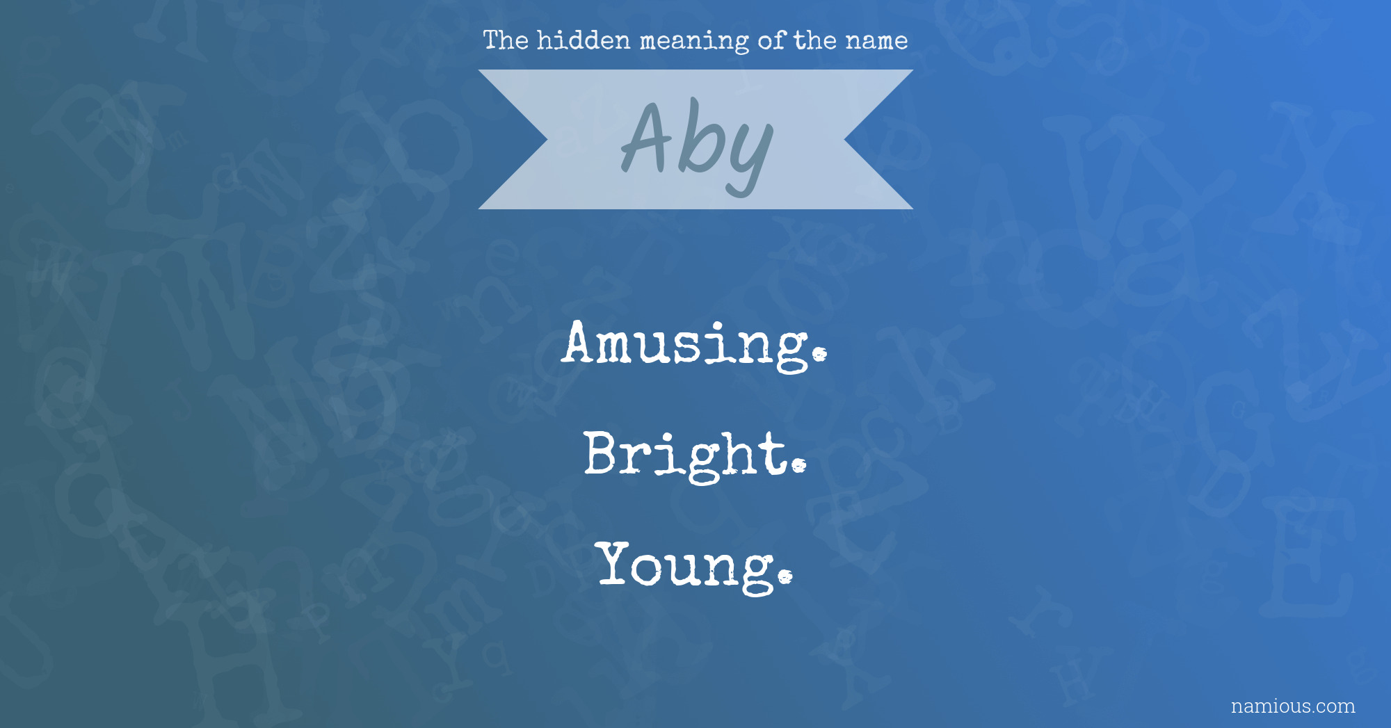 The hidden meaning of the name Aby