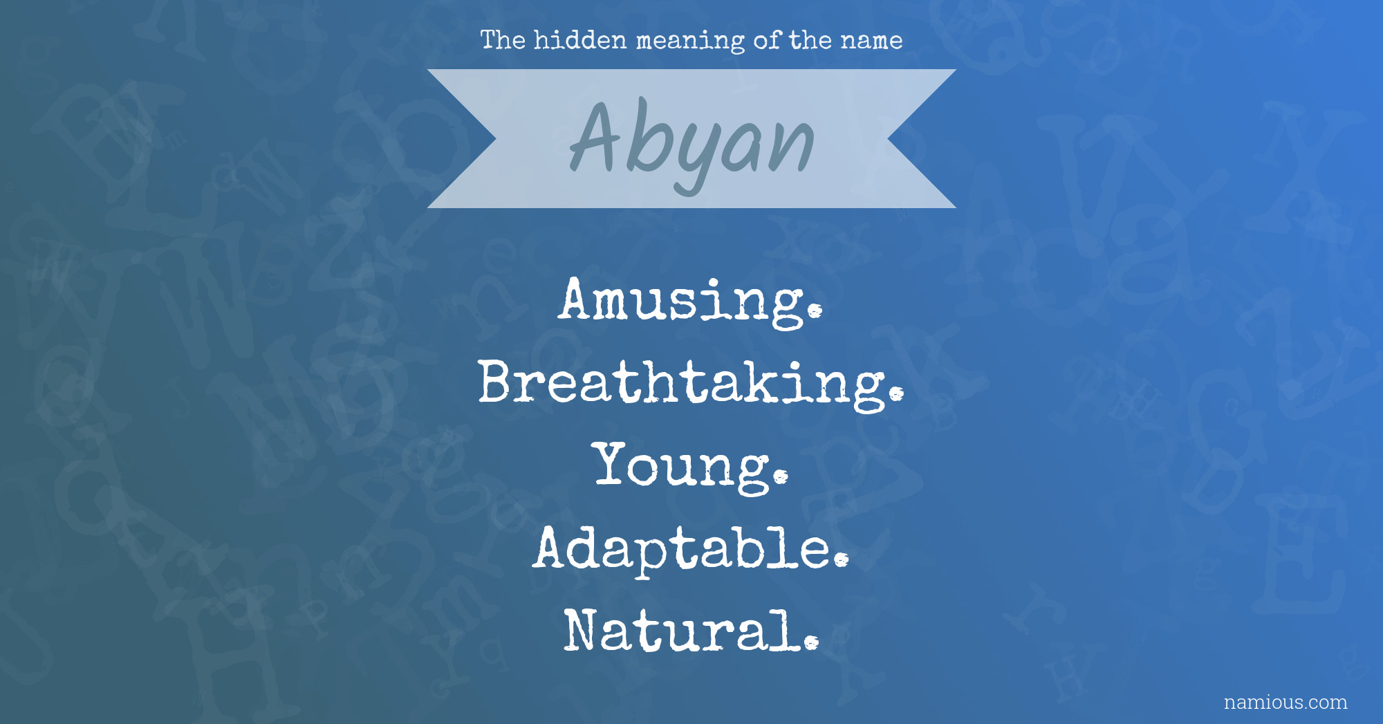 The hidden meaning of the name Abyan