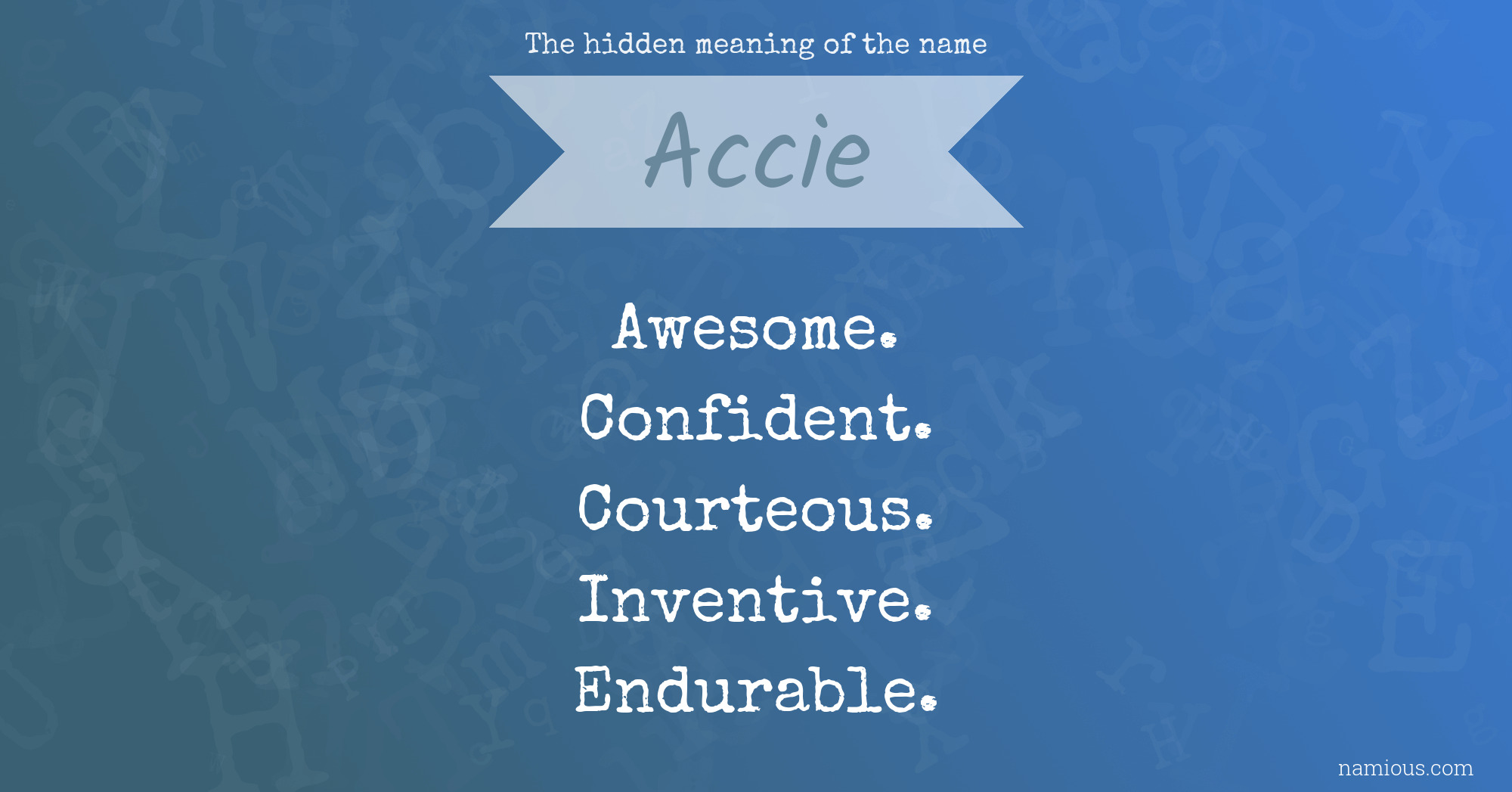 The hidden meaning of the name Accie