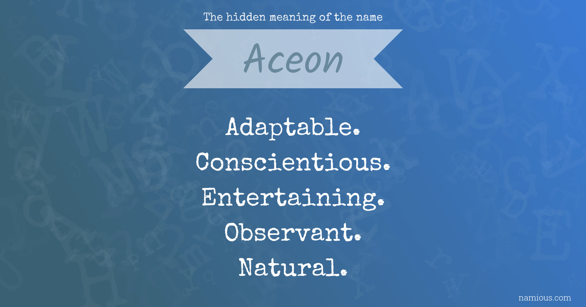 The hidden meaning of the name Aceon