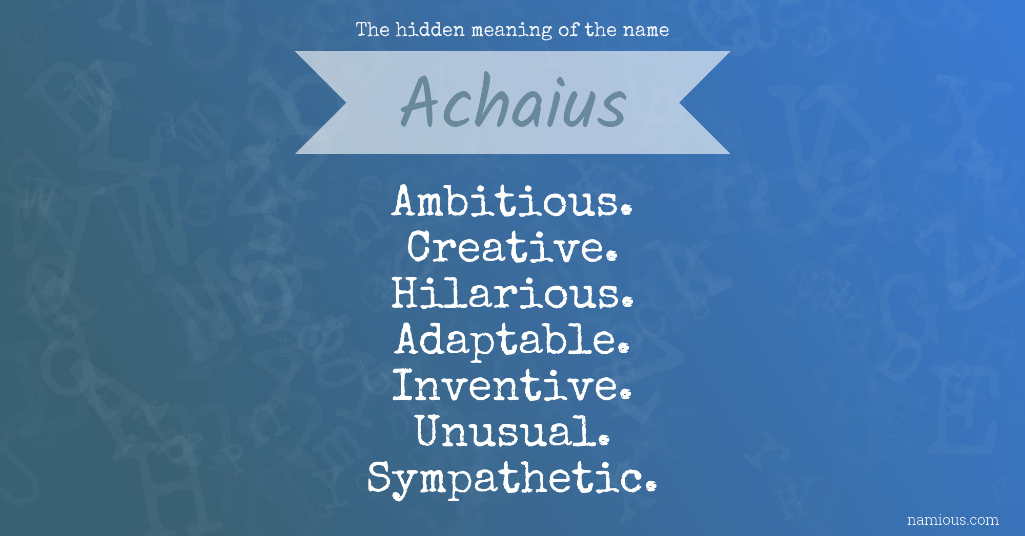 The hidden meaning of the name Achaius