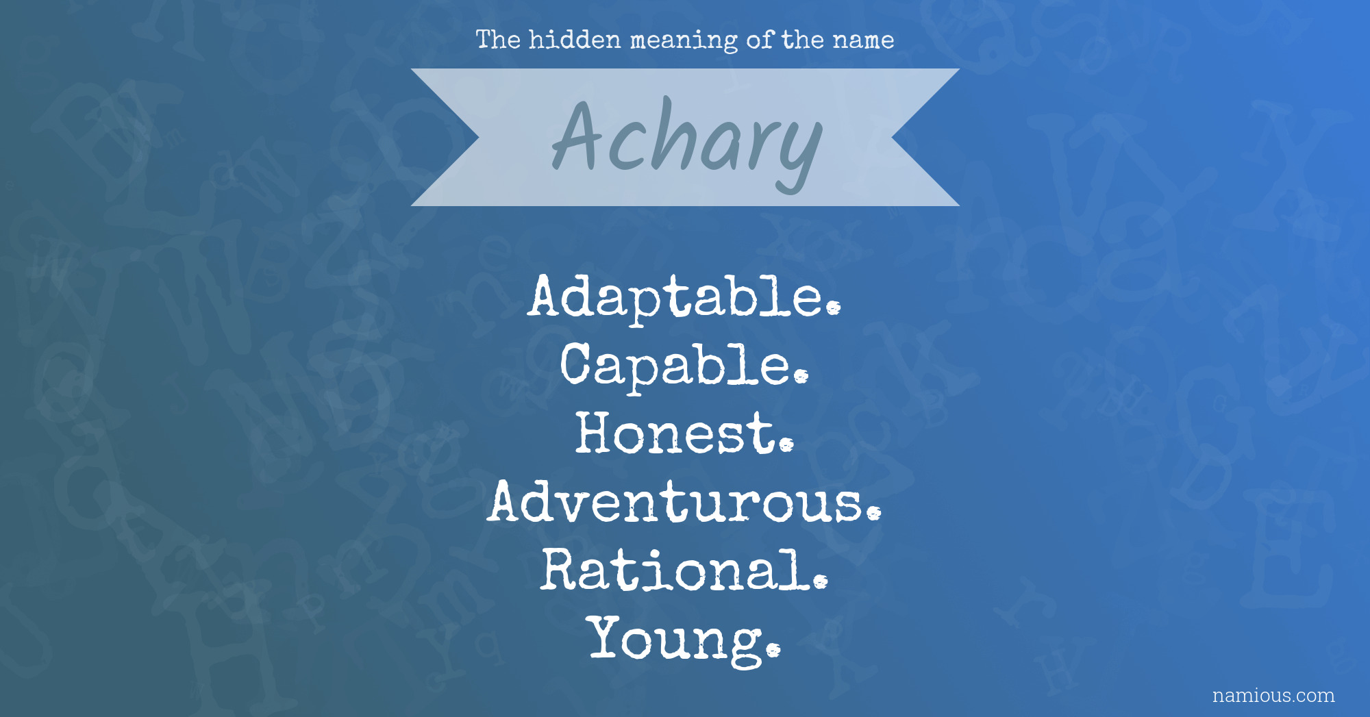 The hidden meaning of the name Achary