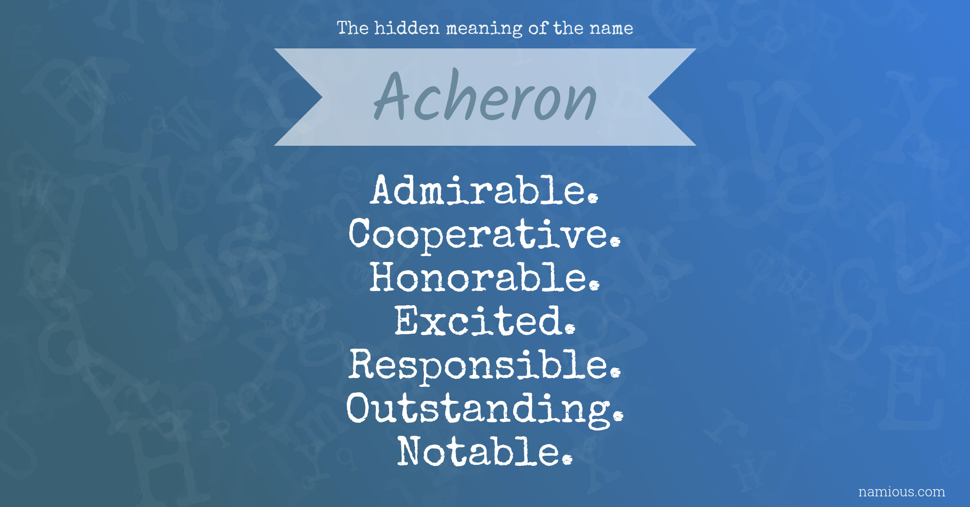 The hidden meaning of the name Acheron