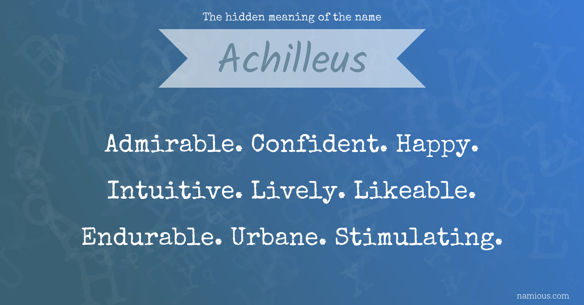 The hidden meaning of the name Achilleus