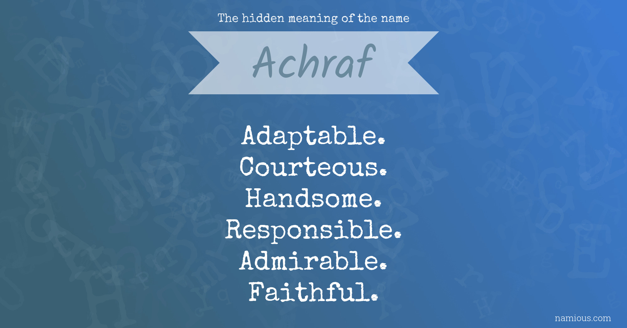 The hidden meaning of the name Achraf