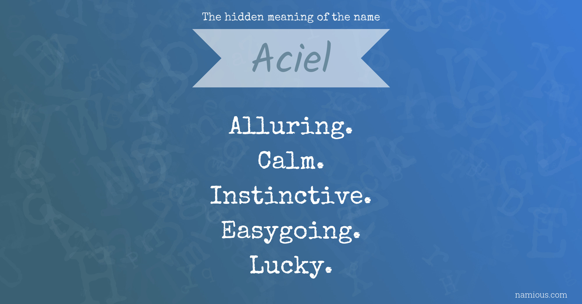 The hidden meaning of the name Aciel