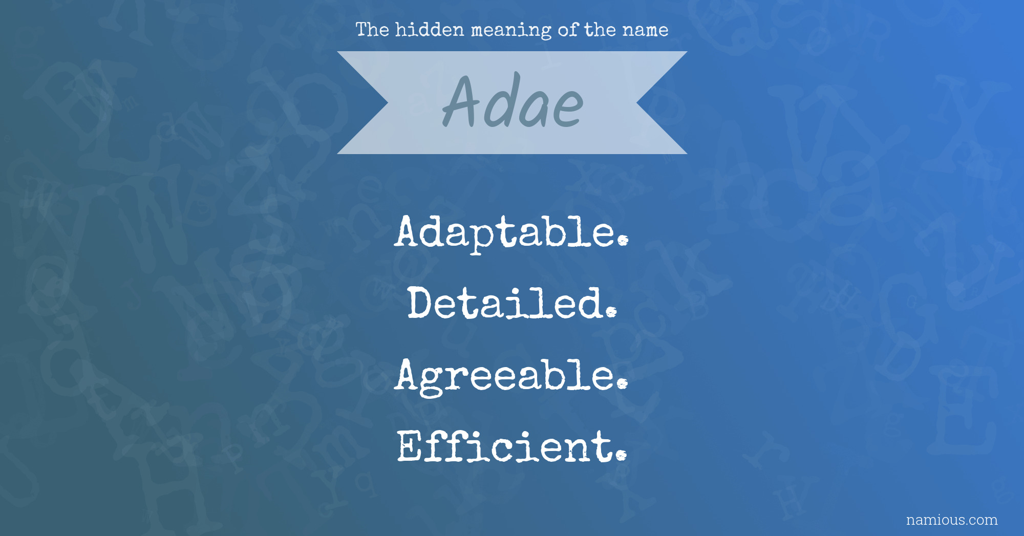 The hidden meaning of the name Adae