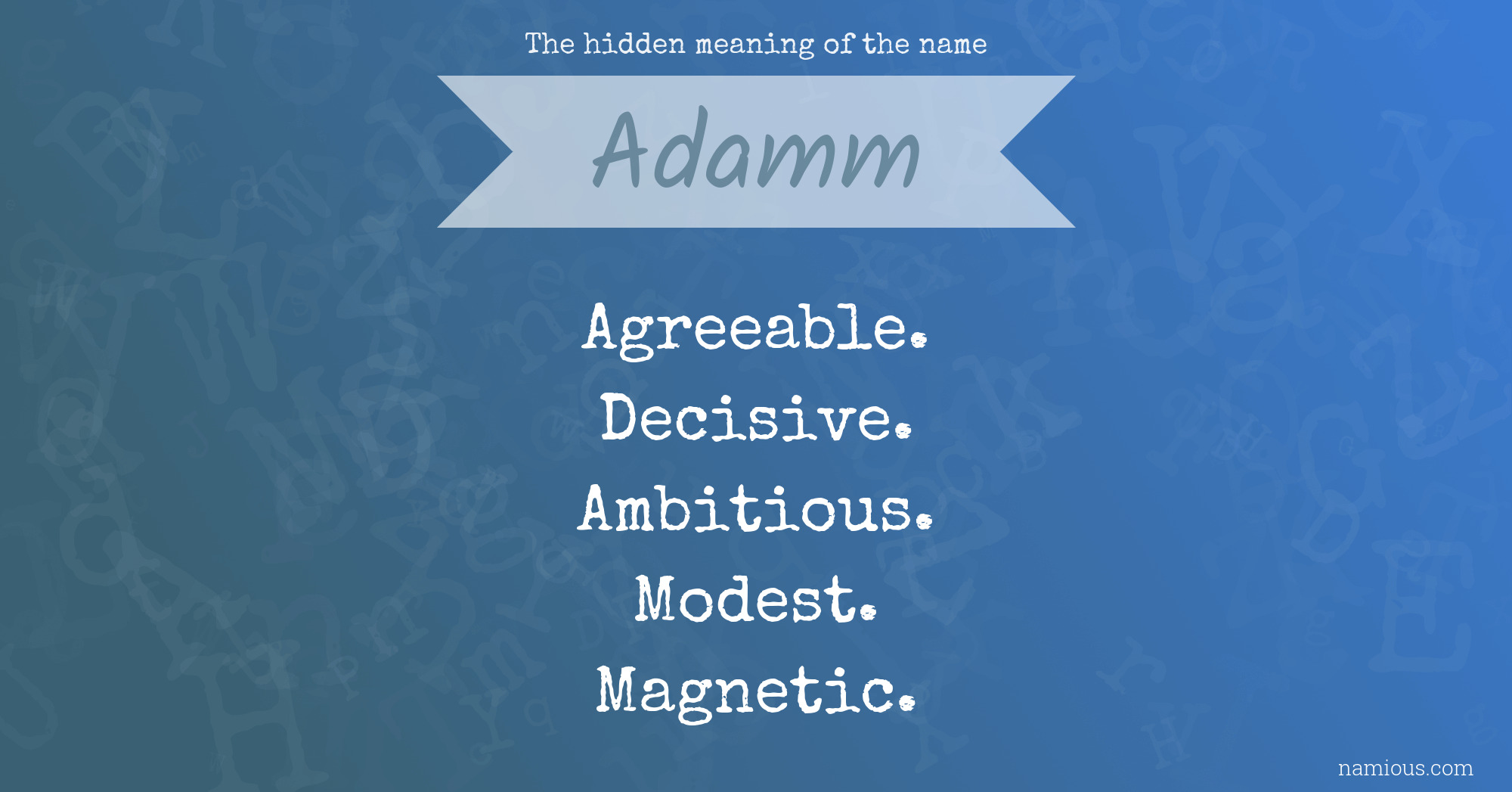 The hidden meaning of the name Adamm