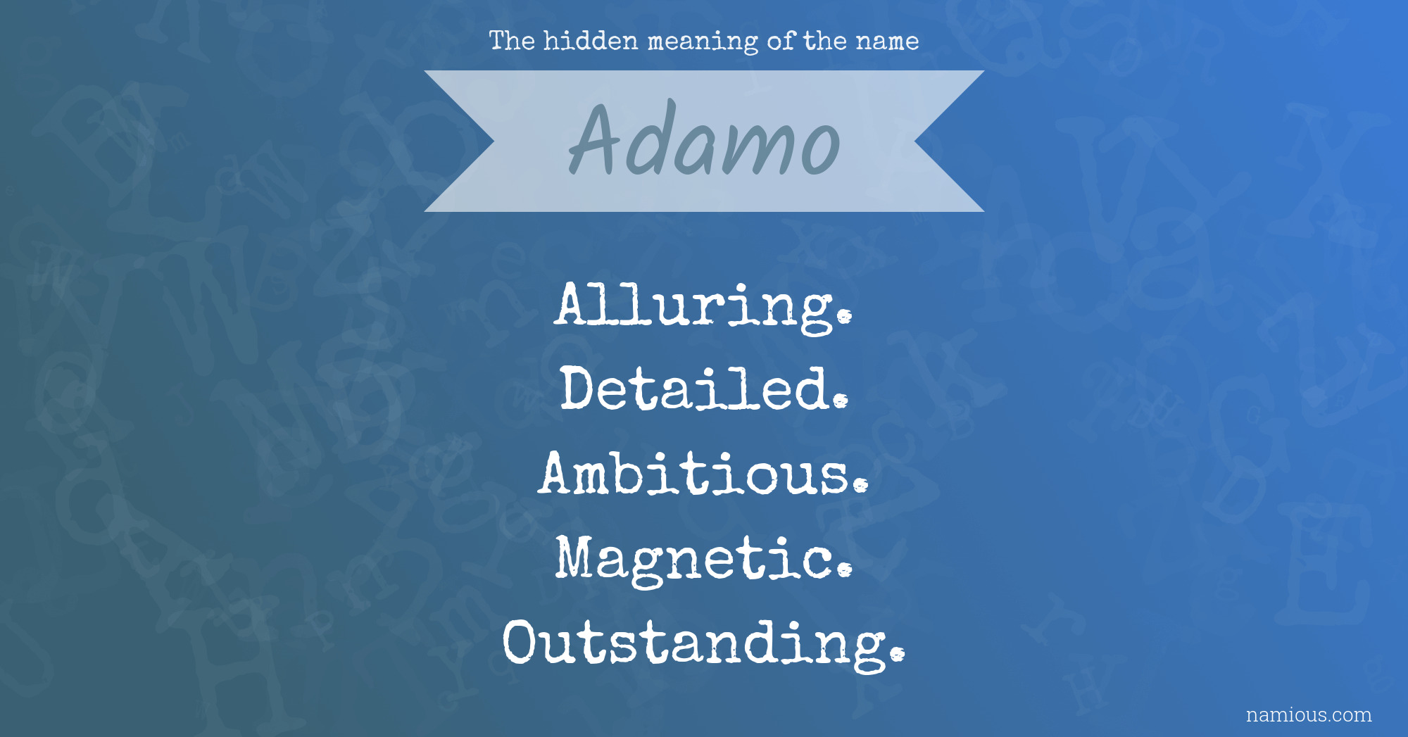 The hidden meaning of the name Adamo