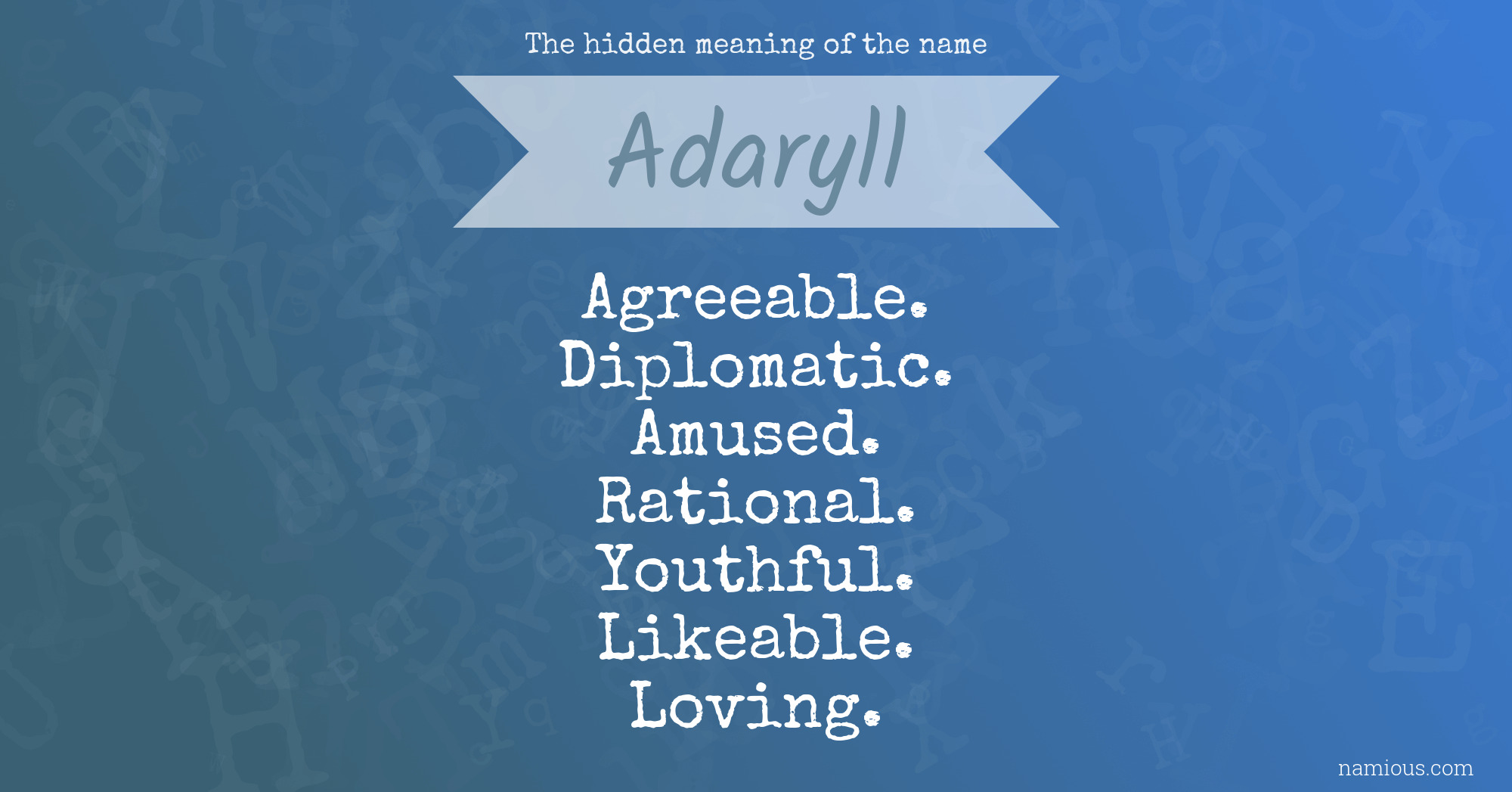 The hidden meaning of the name Adaryll