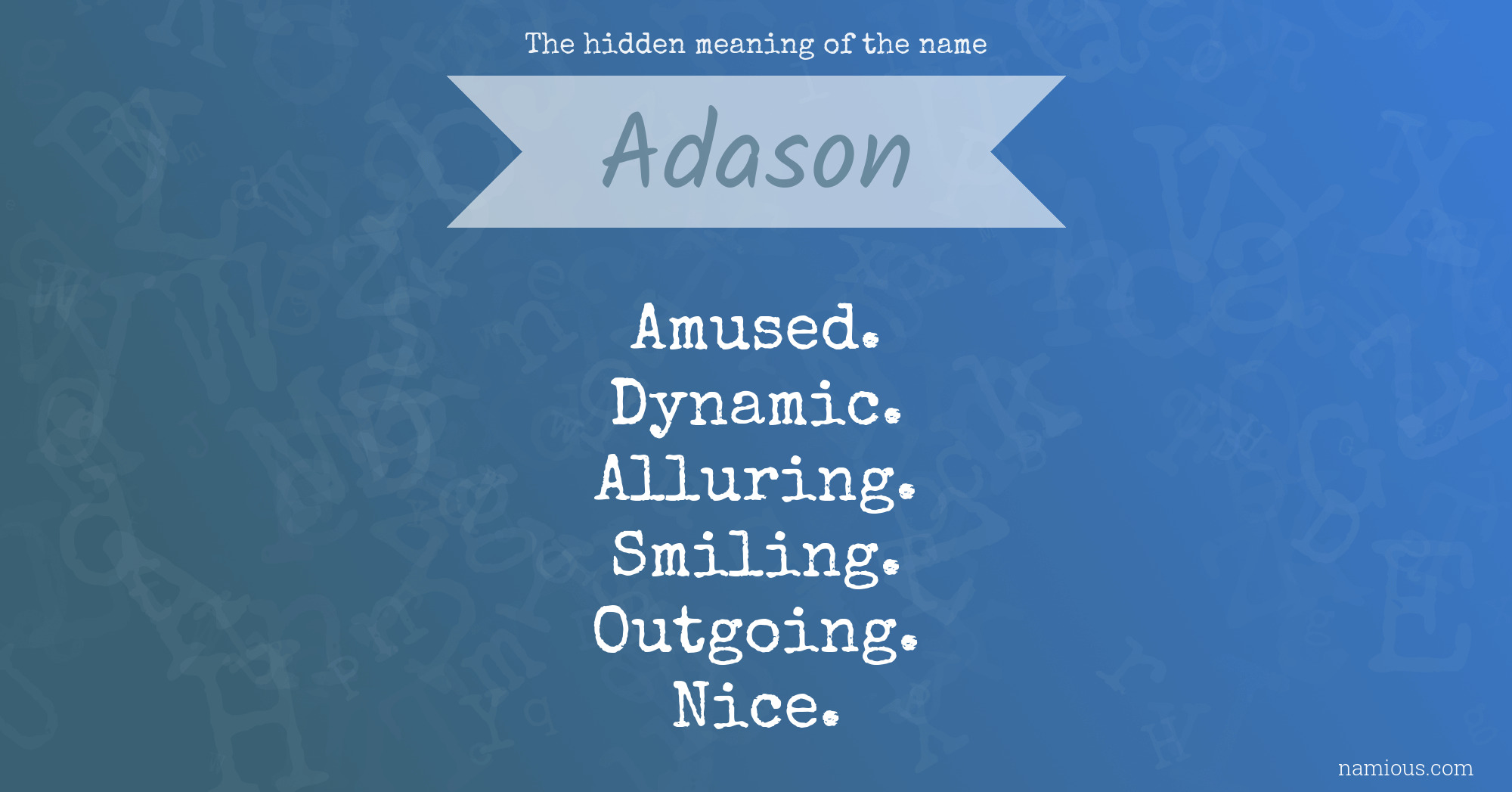 The hidden meaning of the name Adason