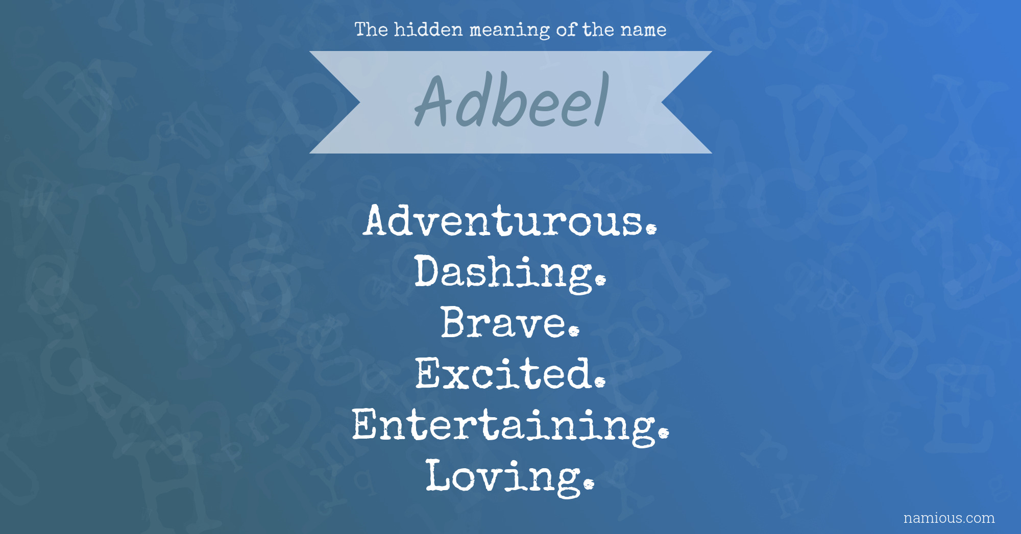 The hidden meaning of the name Adbeel