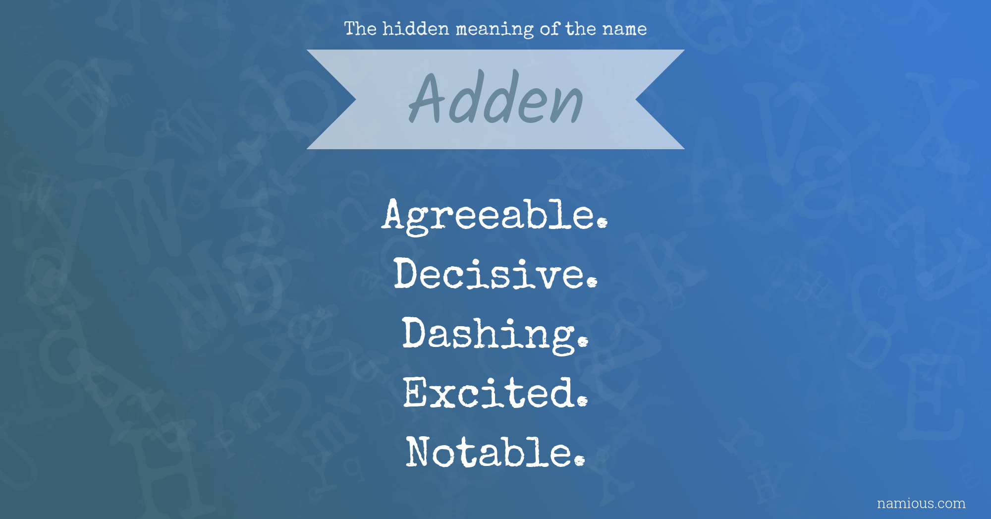 The hidden meaning of the name Adden