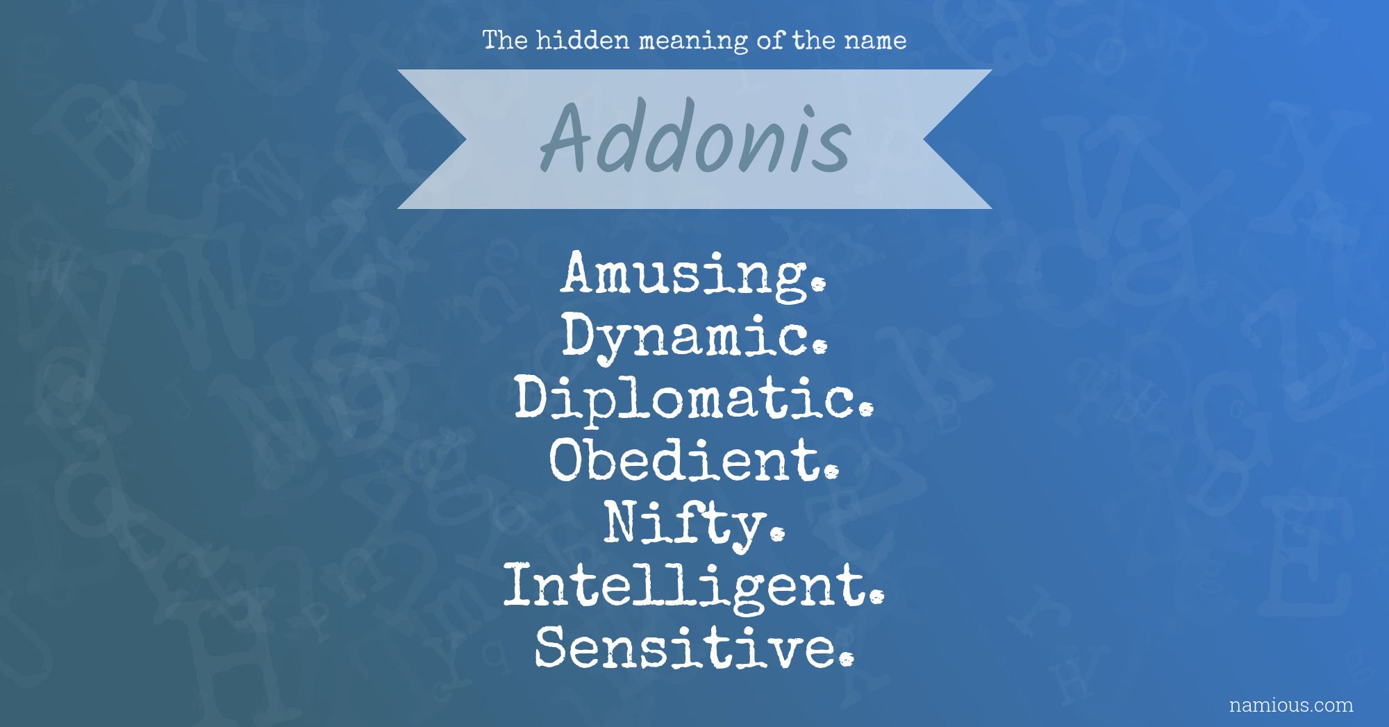 The hidden meaning of the name Addonis