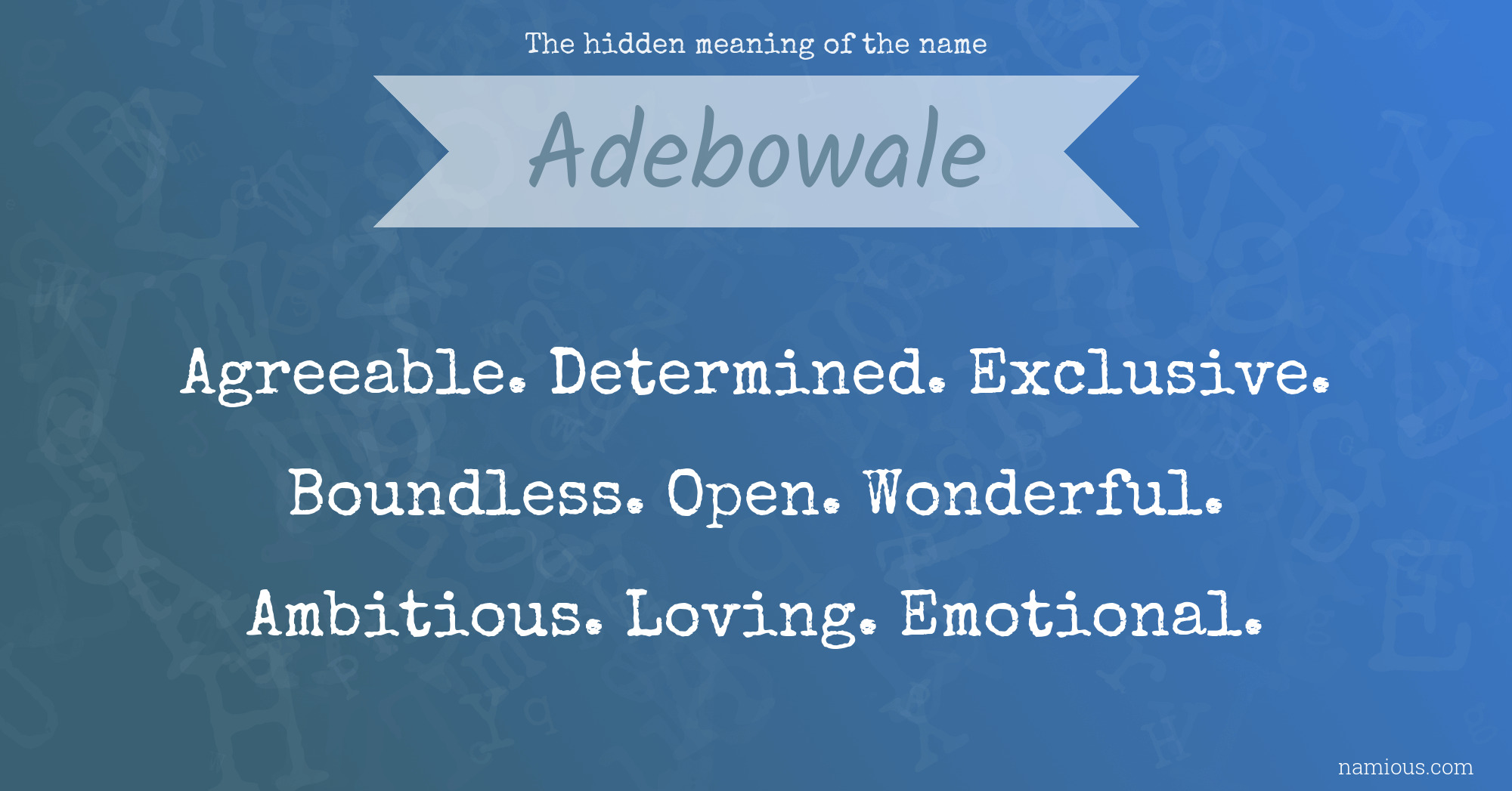 The hidden meaning of the name Adebowale