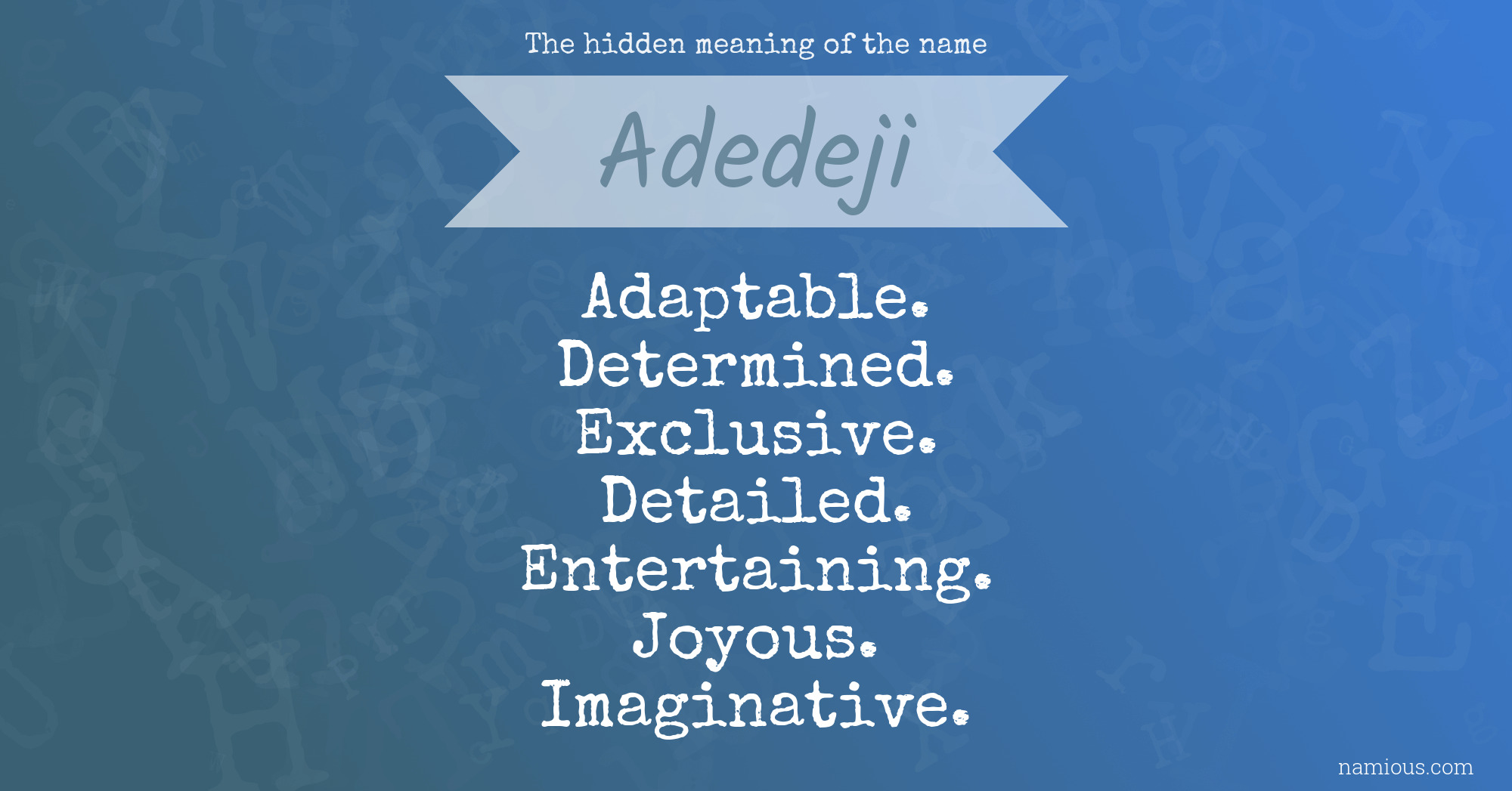 The hidden meaning of the name Adedeji