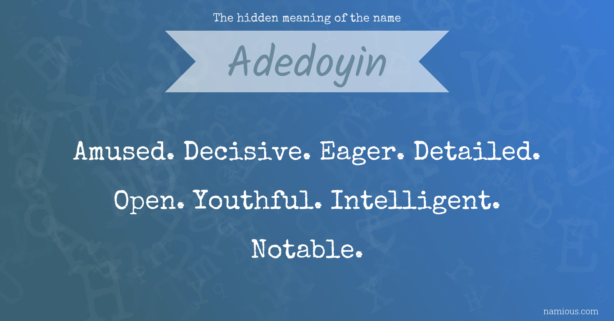 The hidden meaning of the name Adedoyin