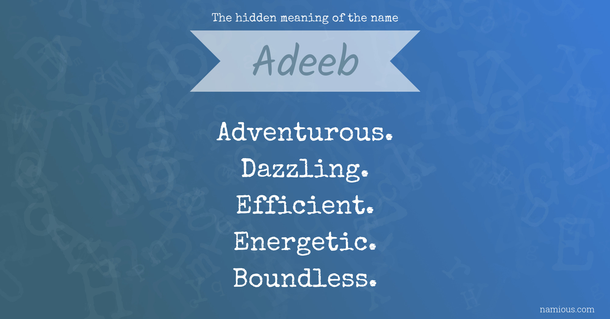 The hidden meaning of the name Adeeb