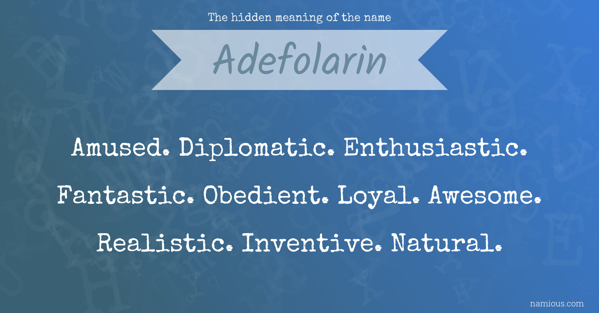 The hidden meaning of the name Adefolarin