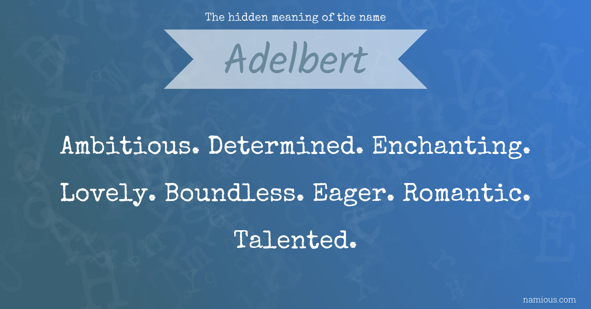 The hidden meaning of the name Adelbert