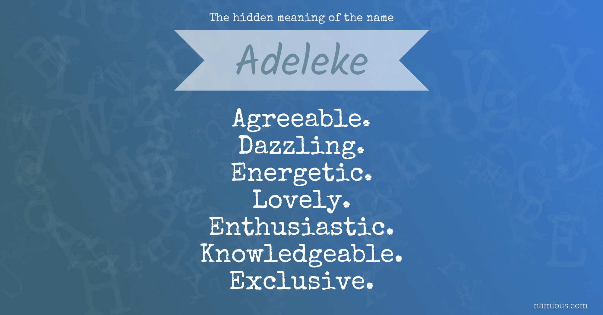 The hidden meaning of the name Adeleke