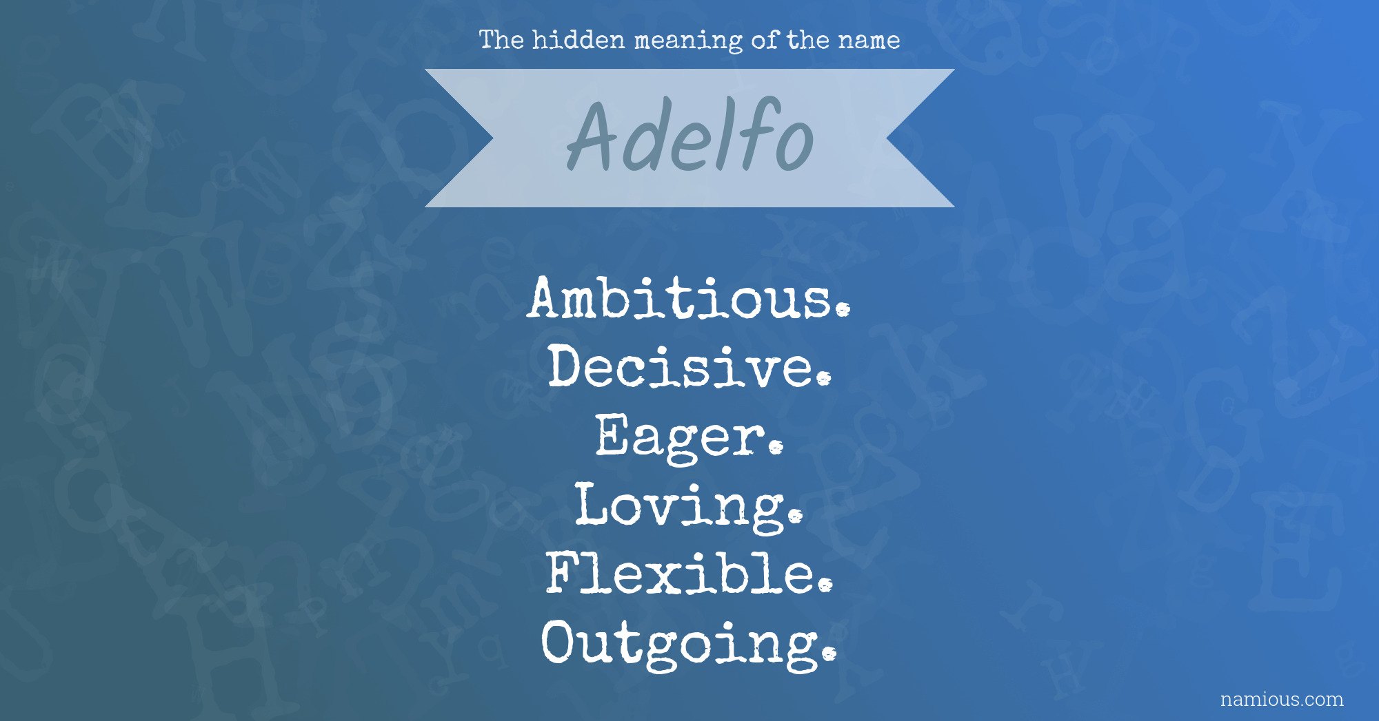 The hidden meaning of the name Adelfo