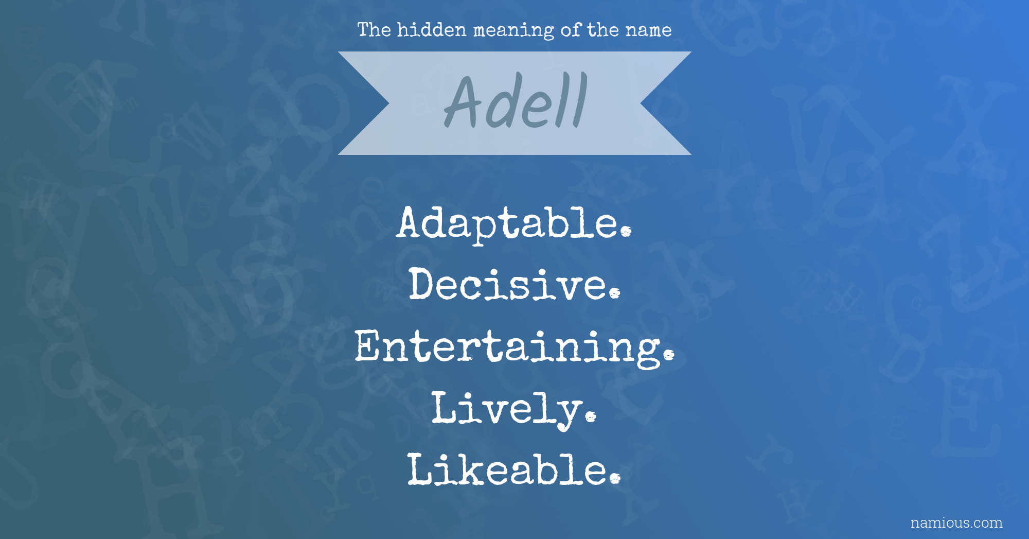 The hidden meaning of the name Adell