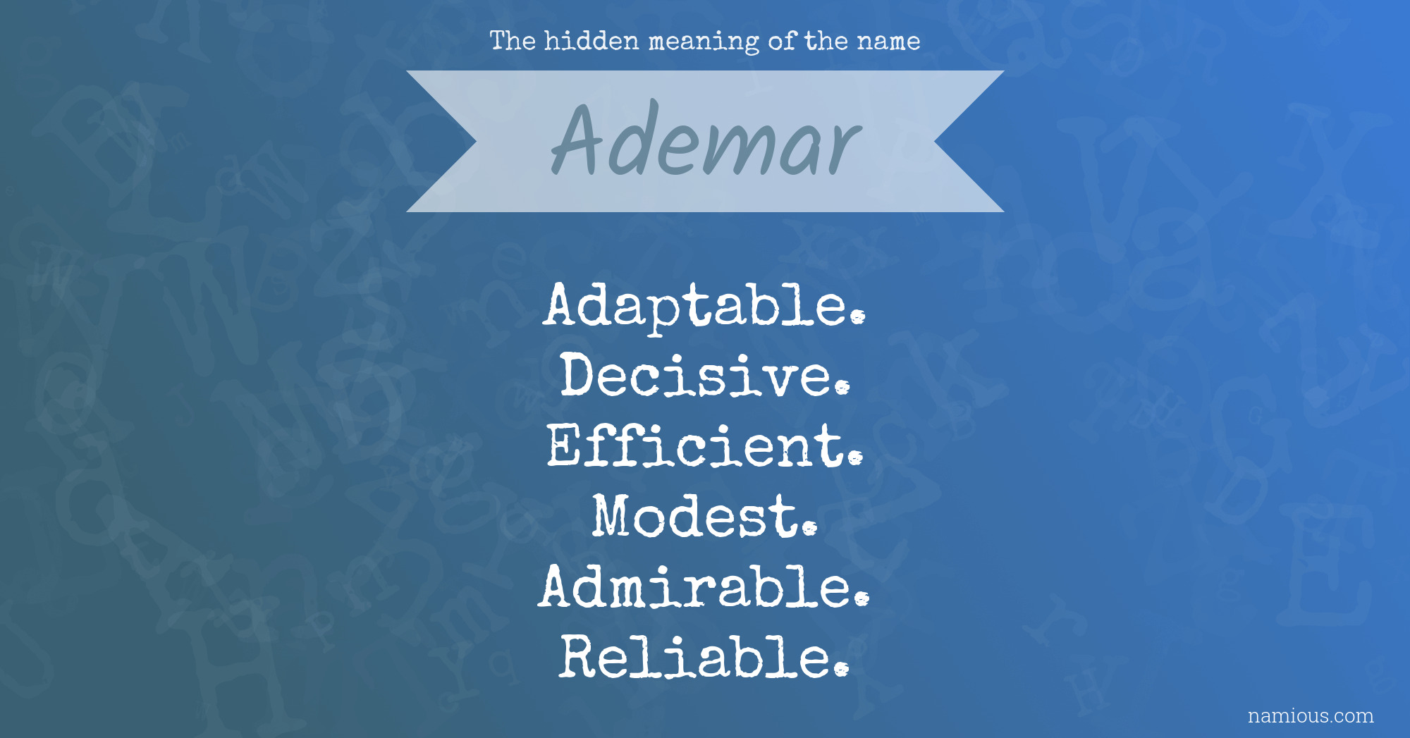 The hidden meaning of the name Ademar