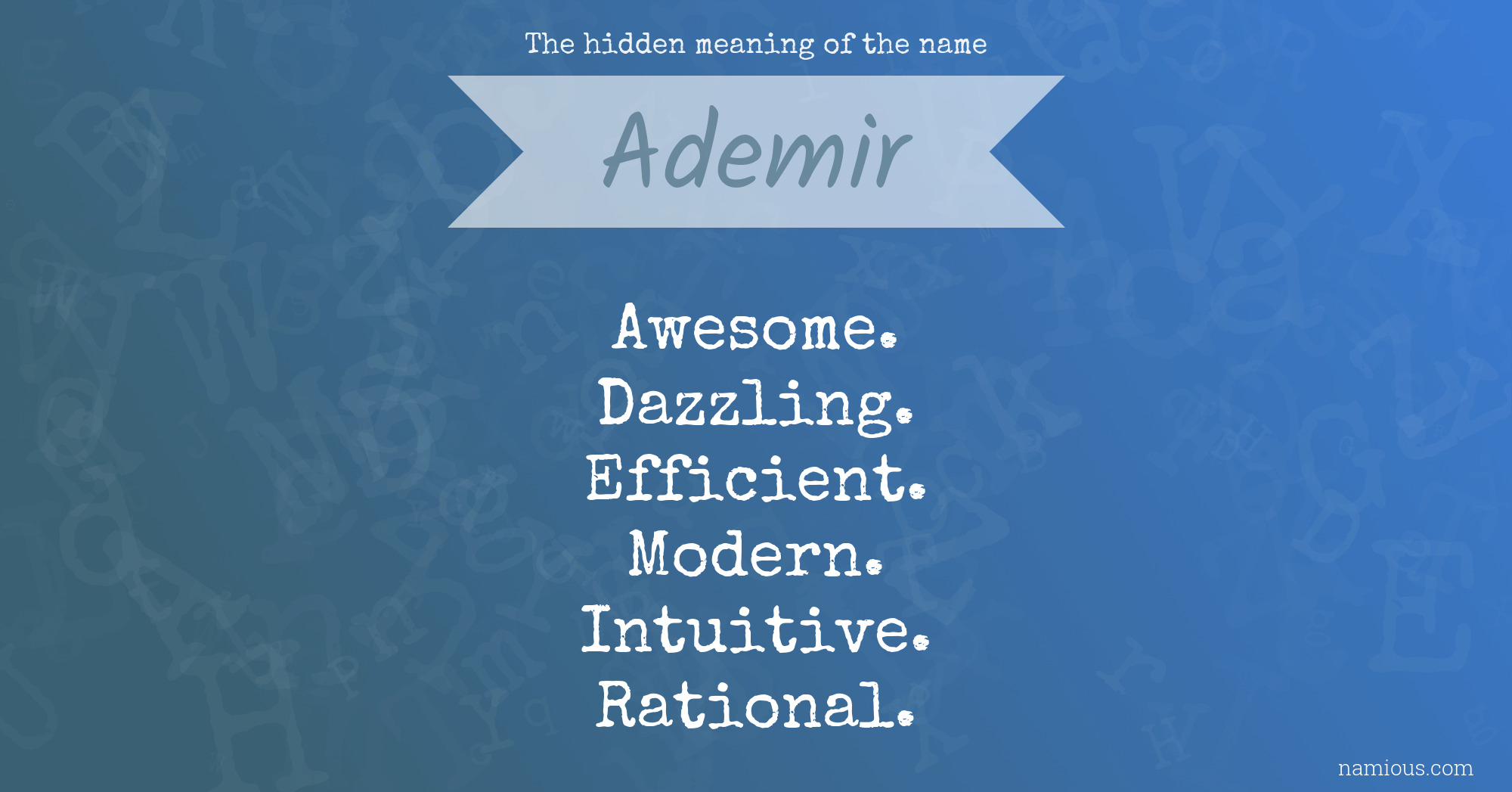 The hidden meaning of the name Ademir