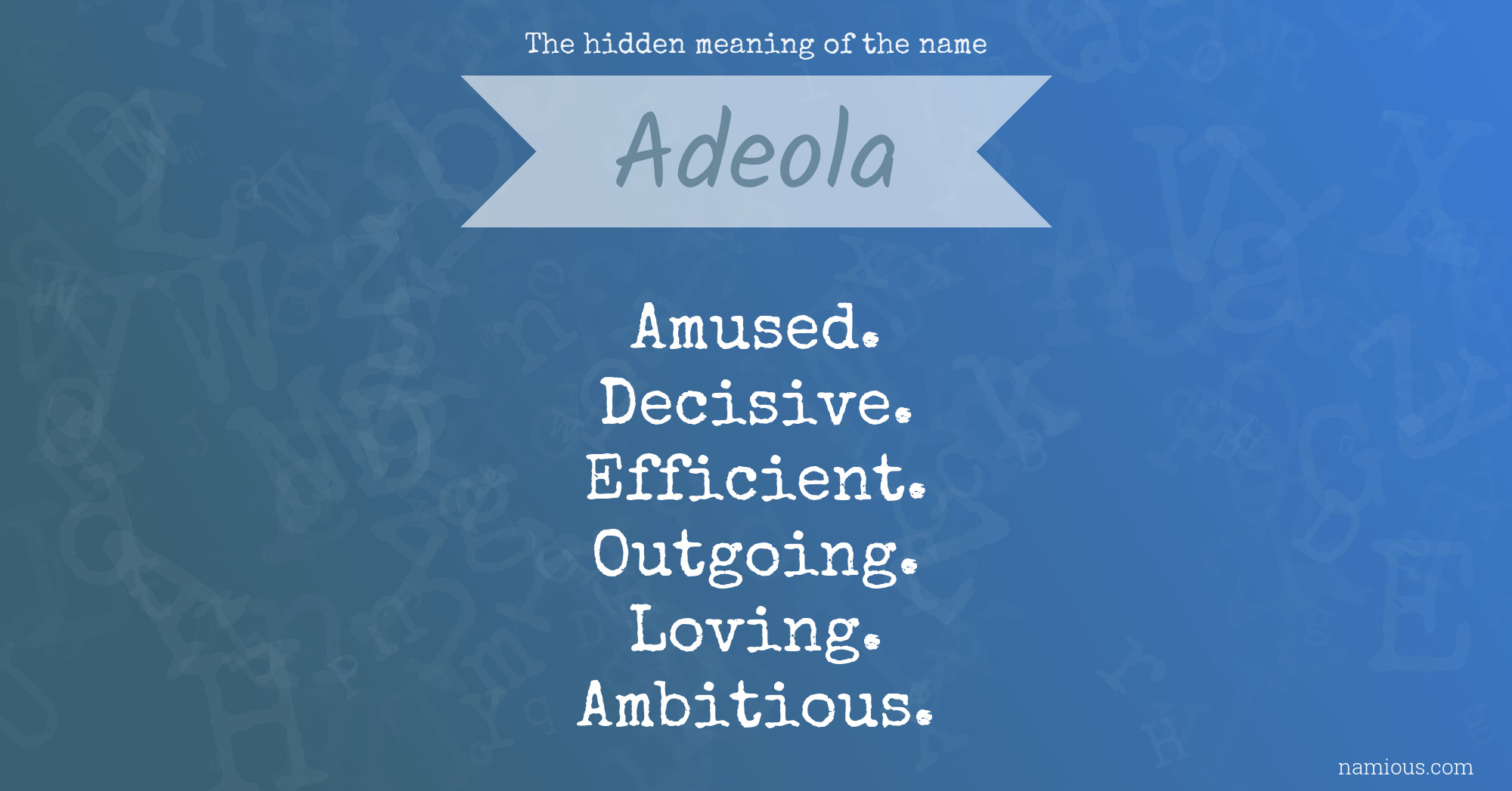 The hidden meaning of the name Adeola