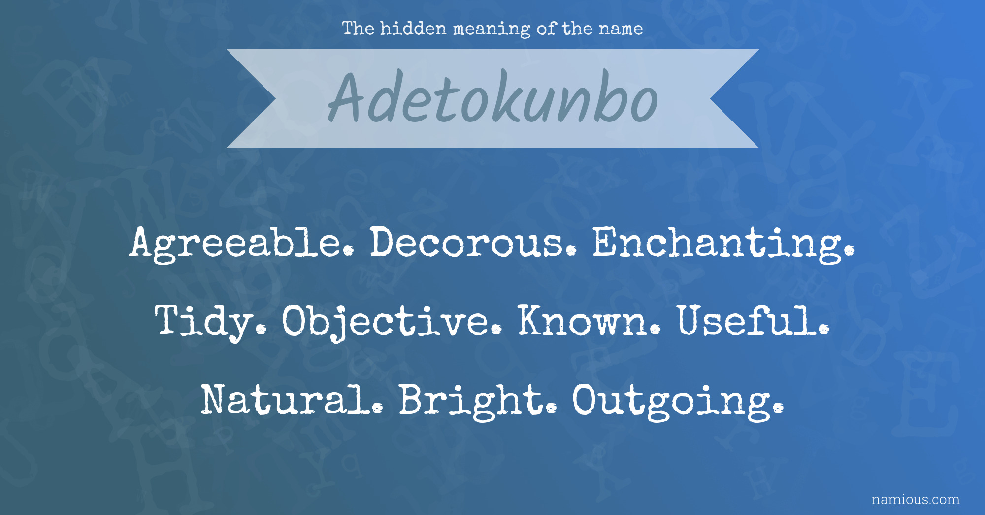 The hidden meaning of the name Adetokunbo