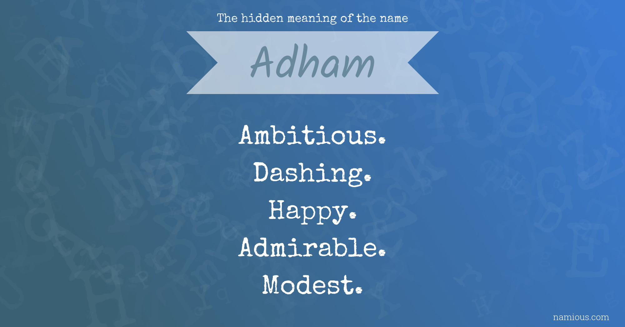 The hidden meaning of the name Adham