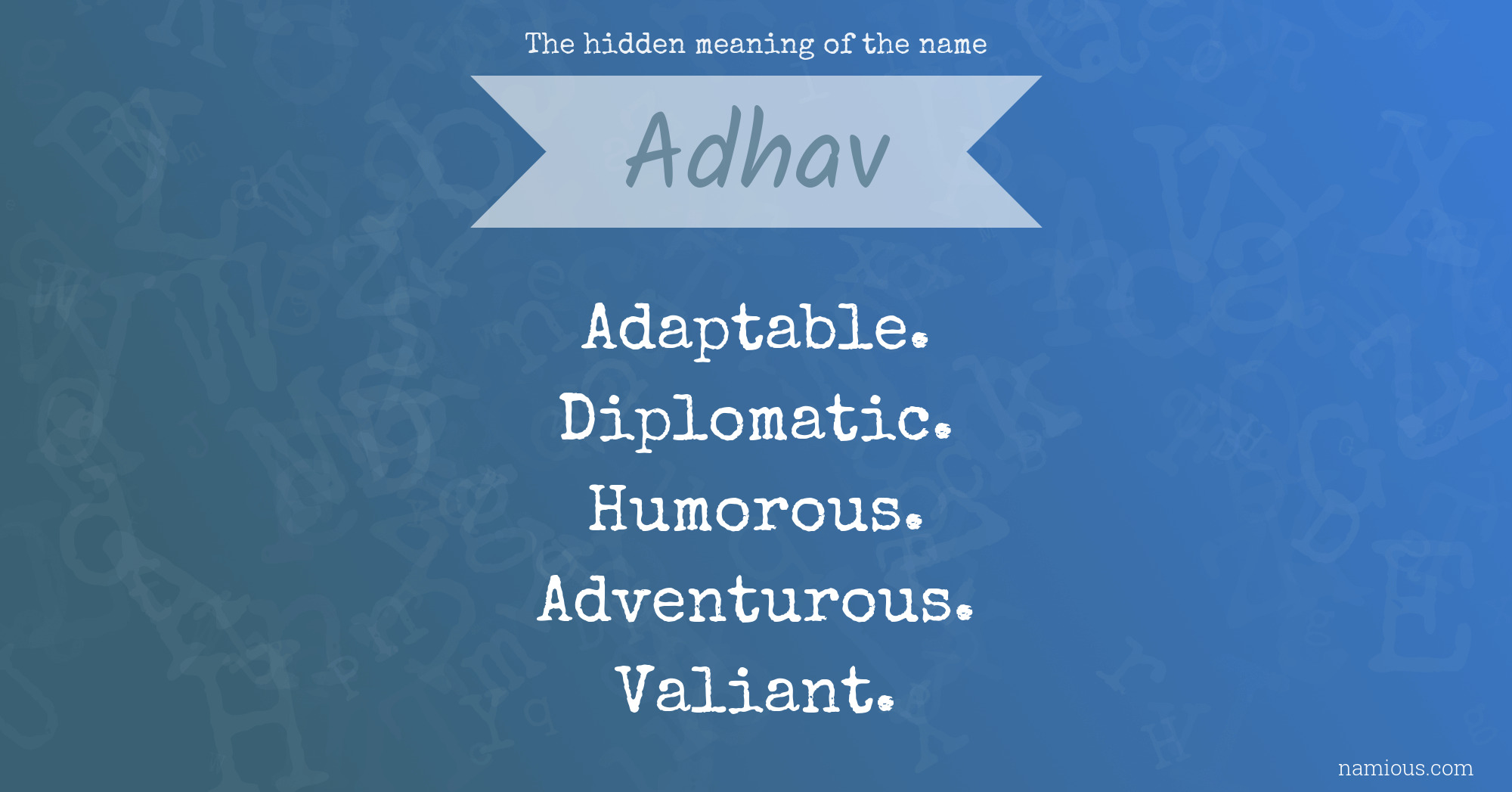 The hidden meaning of the name Adhav