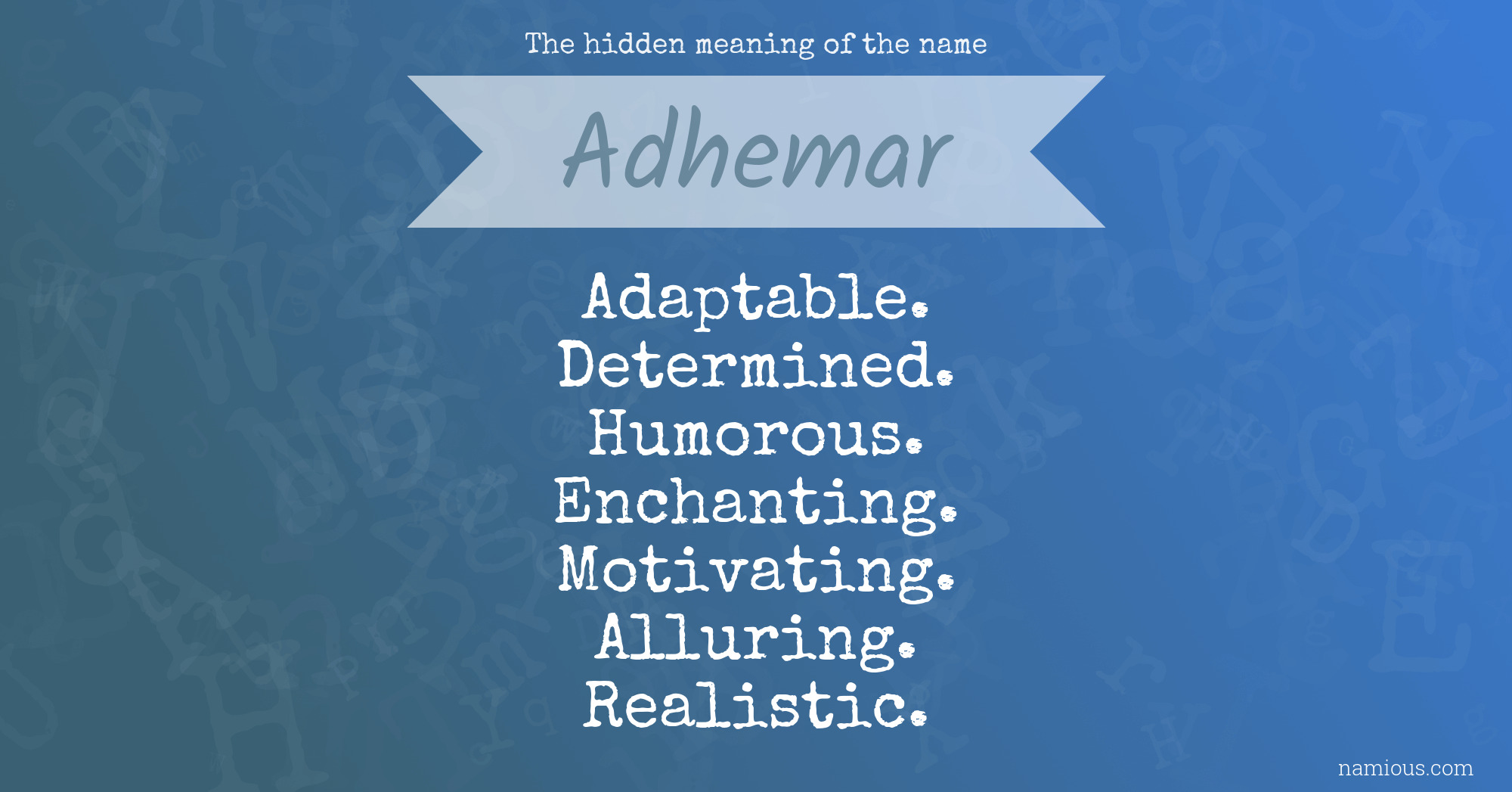 The hidden meaning of the name Adhemar