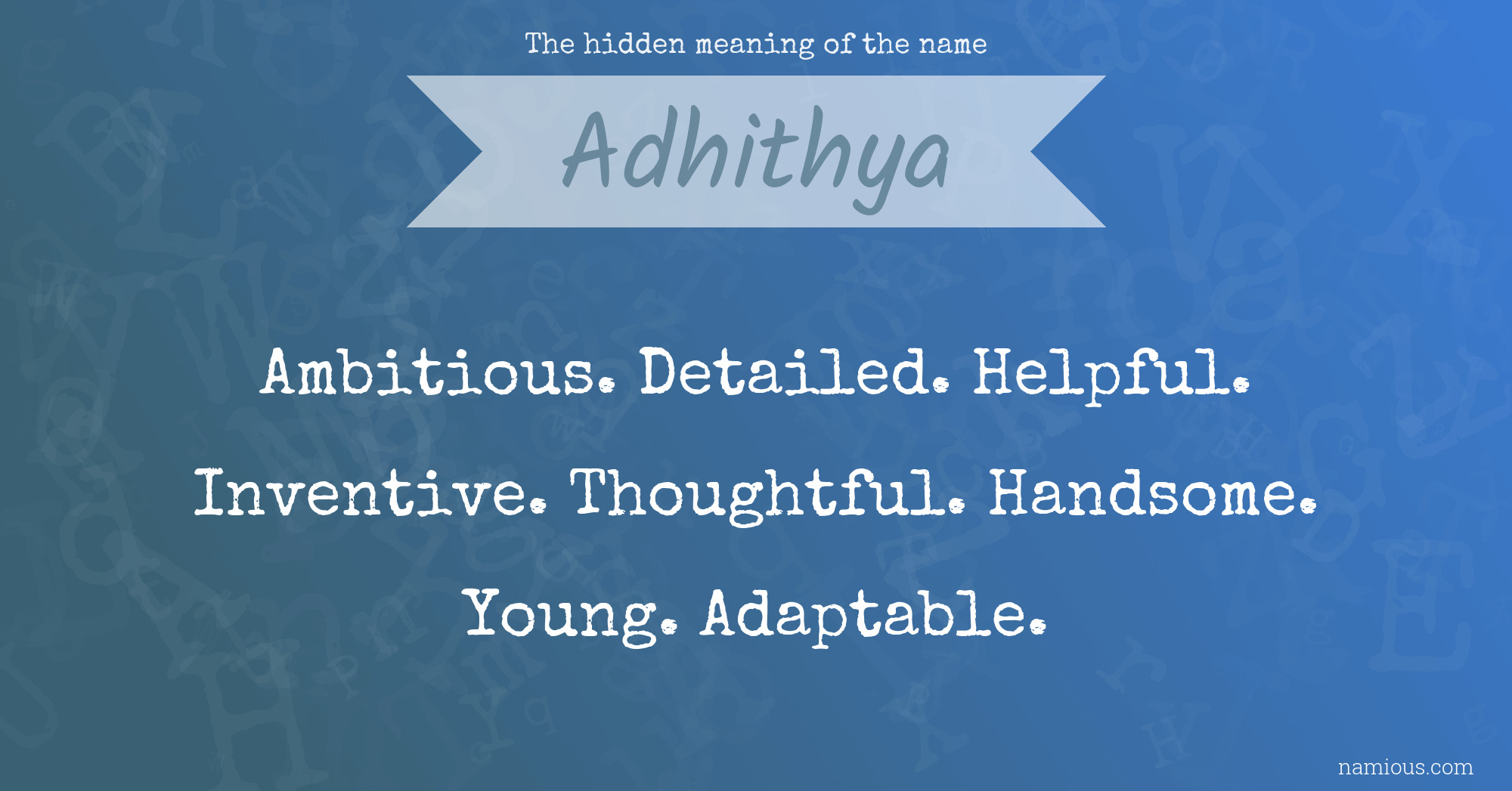 The hidden meaning of the name Adhithya