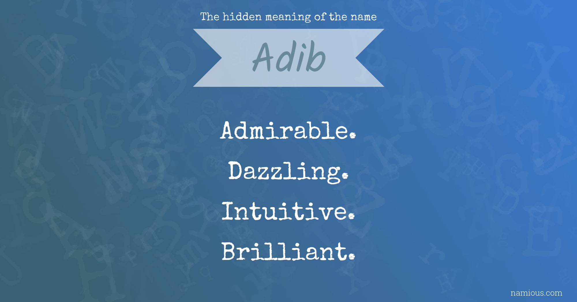 The hidden meaning of the name Adib