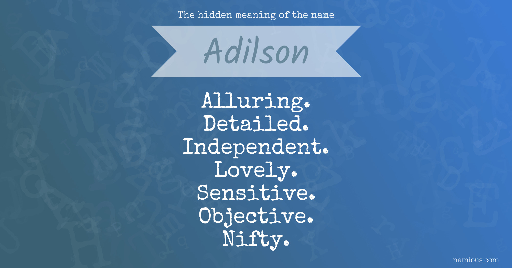 The hidden meaning of the name Adilson