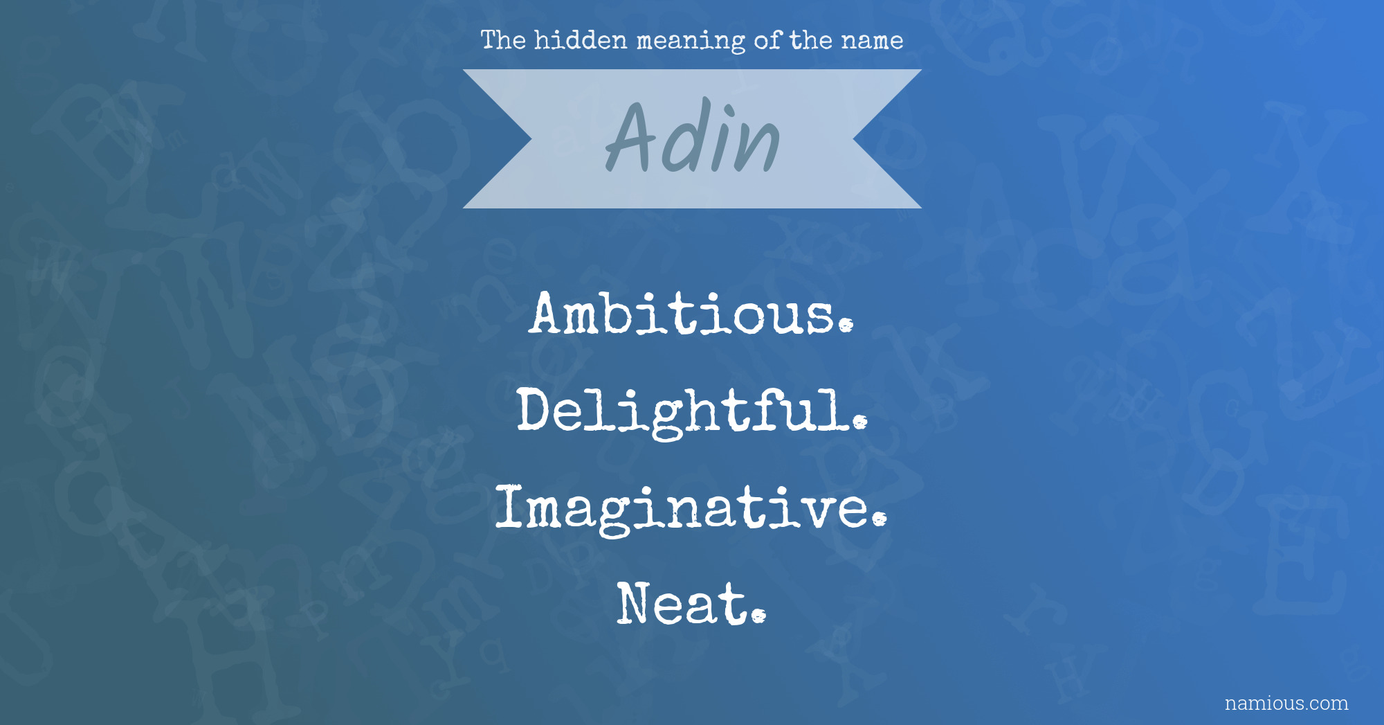 The hidden meaning of the name Adin