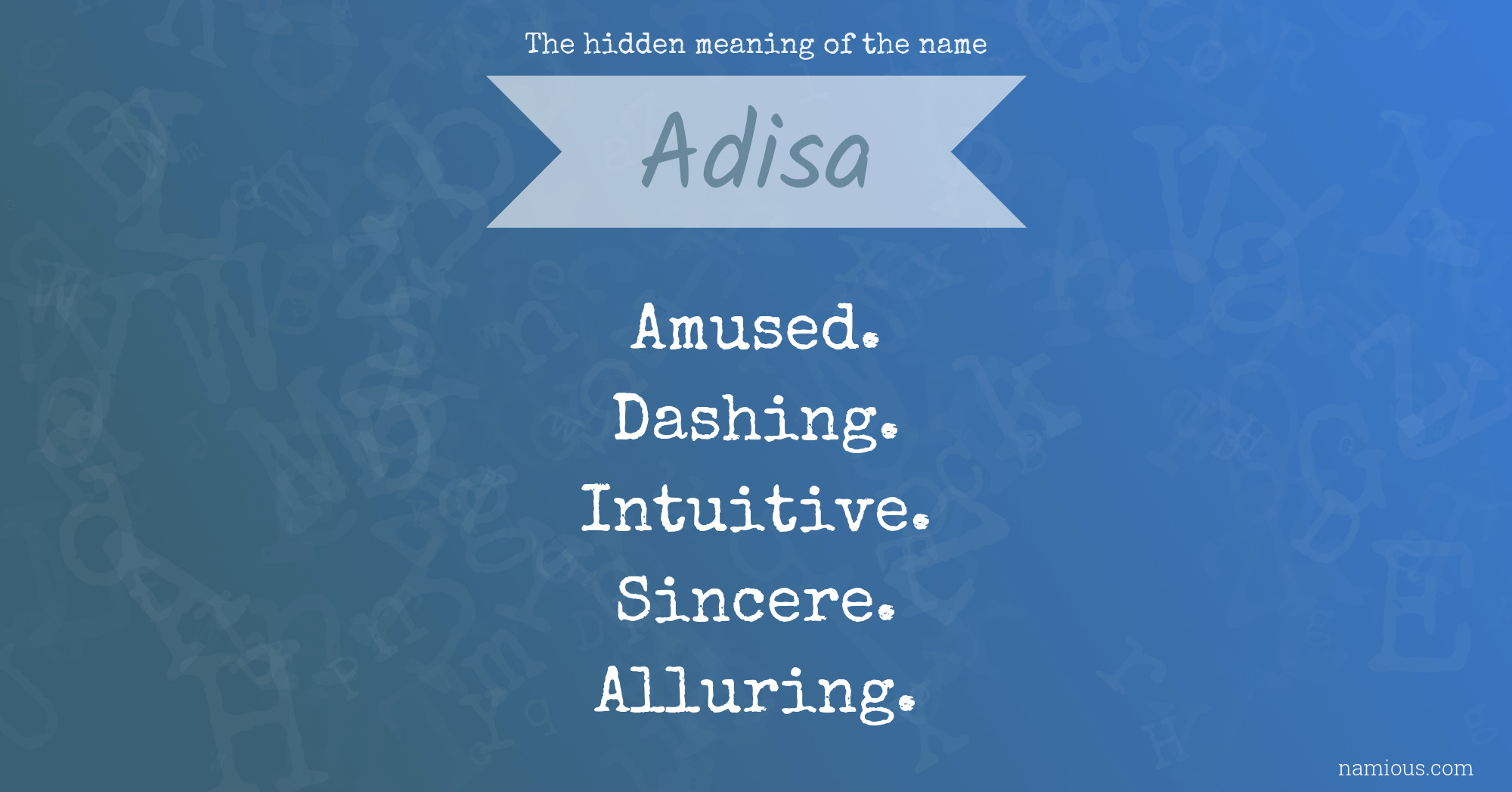 The hidden meaning of the name Adisa