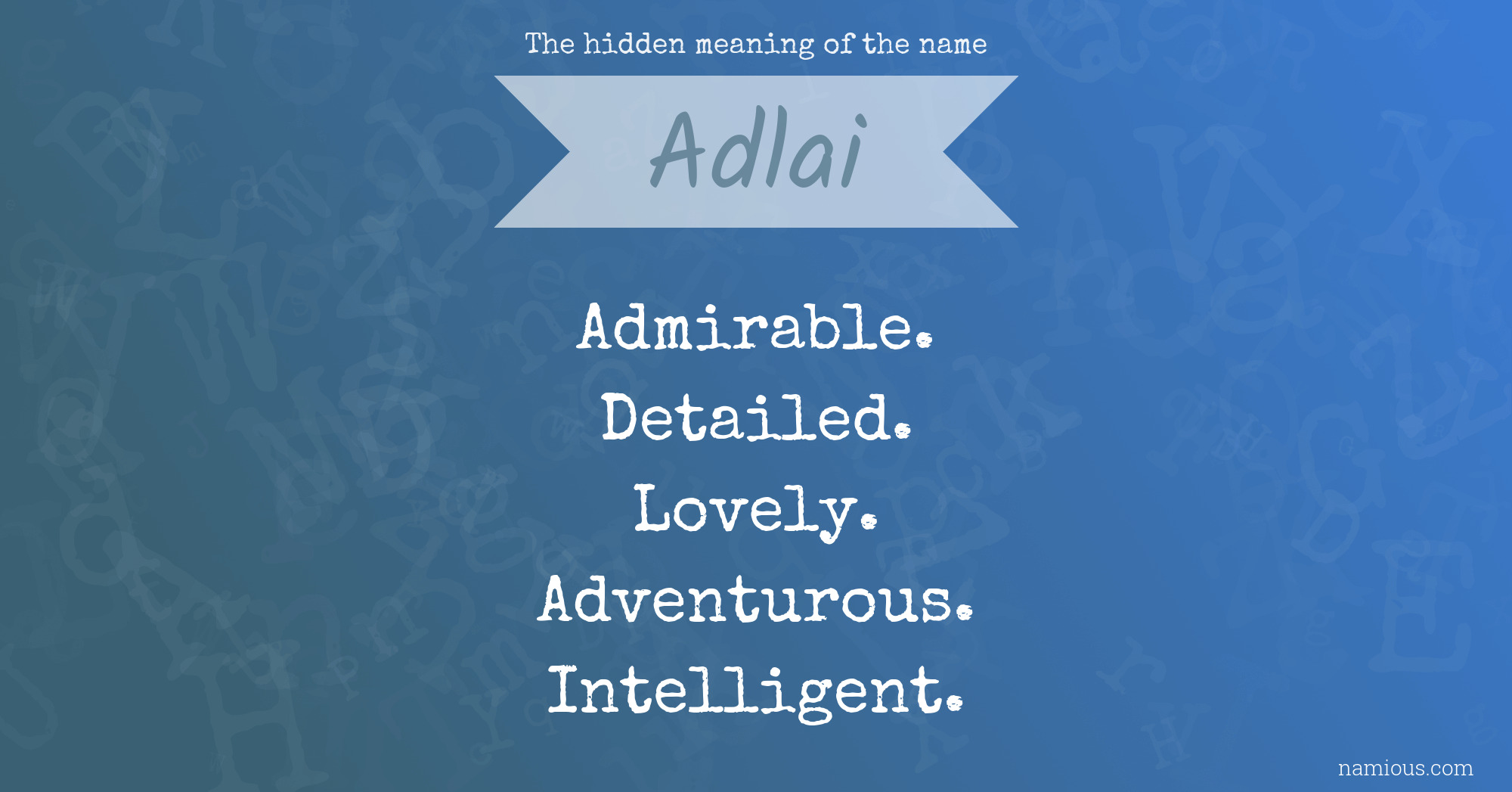 The hidden meaning of the name Adlai