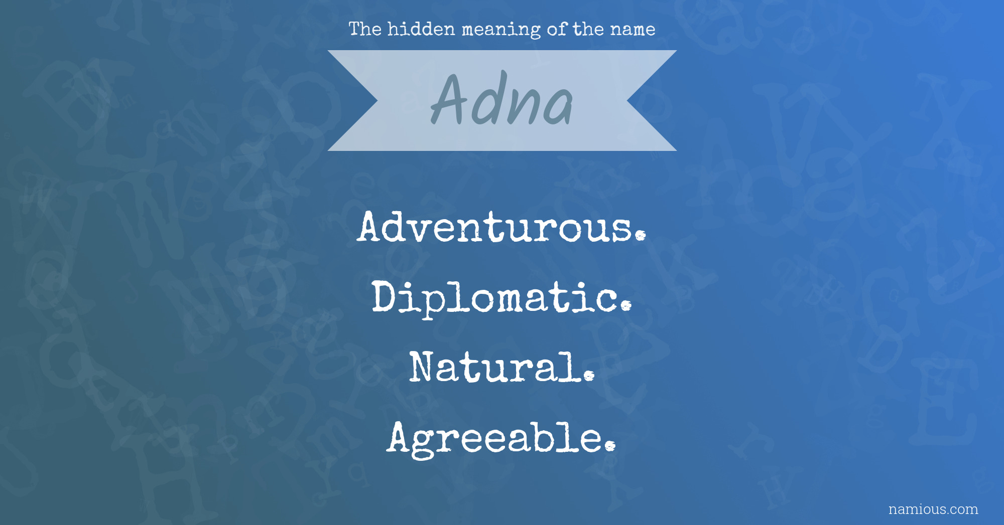 The hidden meaning of the name Adna