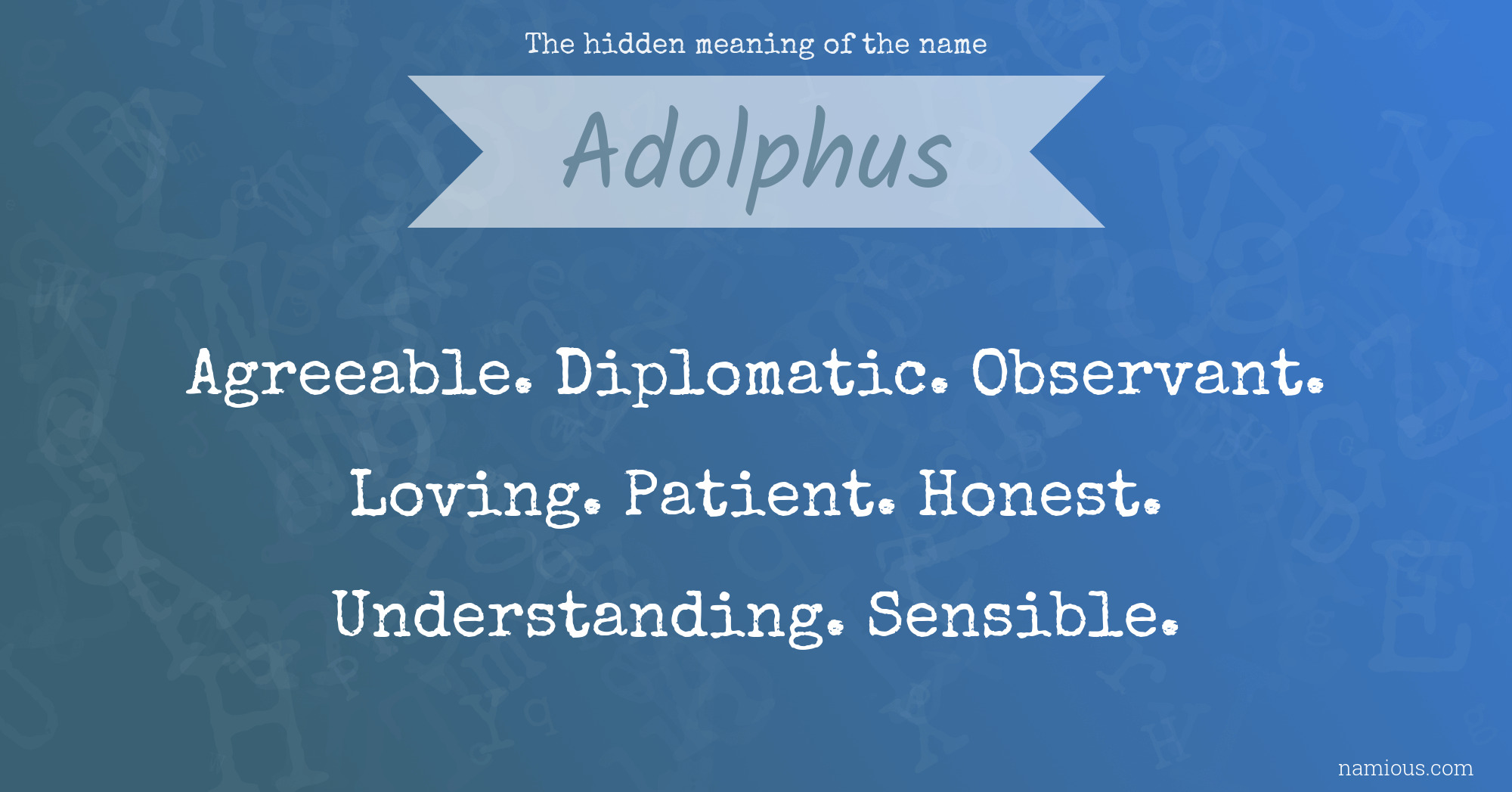 The hidden meaning of the name Adolphus