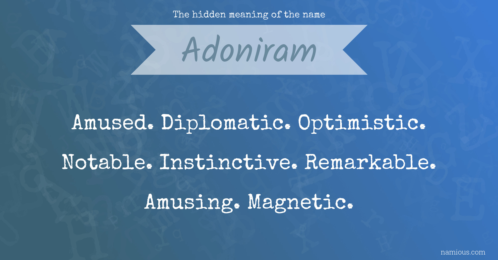 The hidden meaning of the name Adoniram