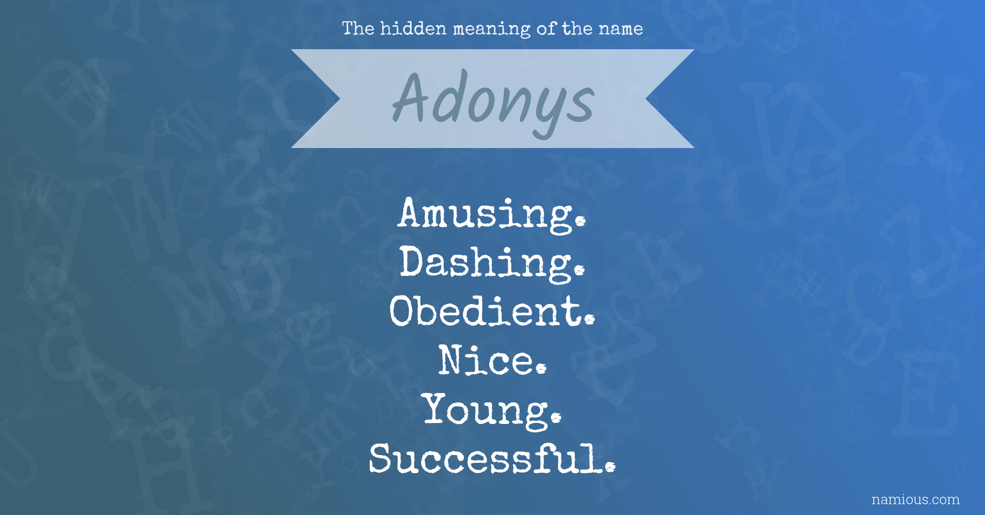 The hidden meaning of the name Adonys