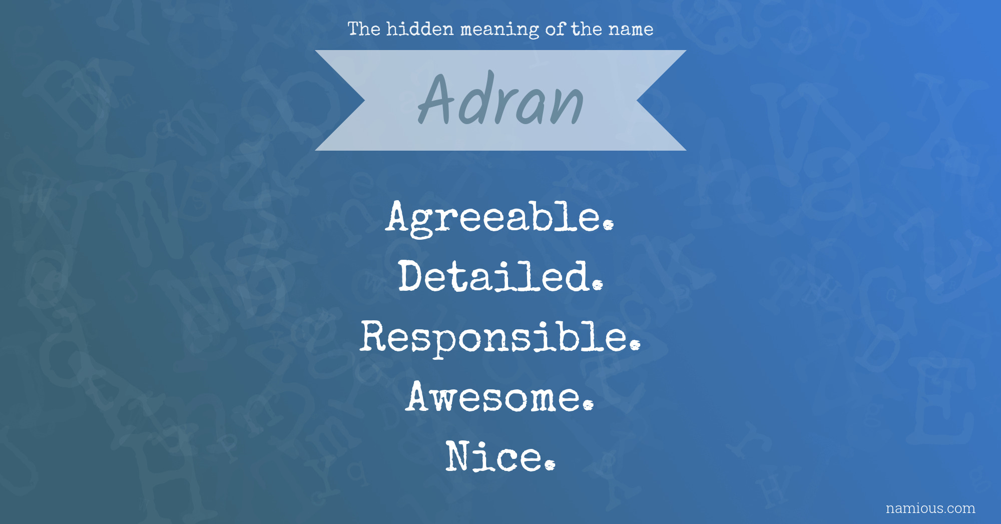 The hidden meaning of the name Adran