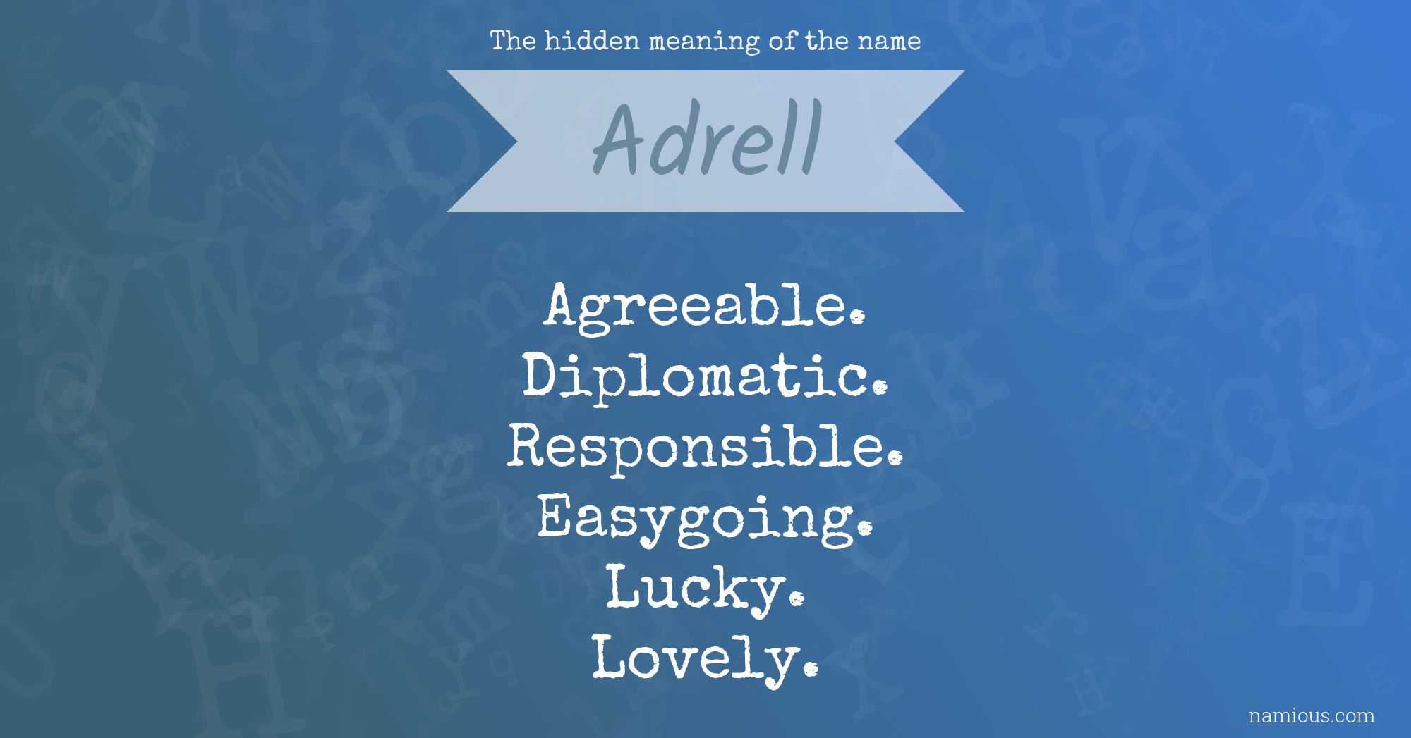 The hidden meaning of the name Adrell