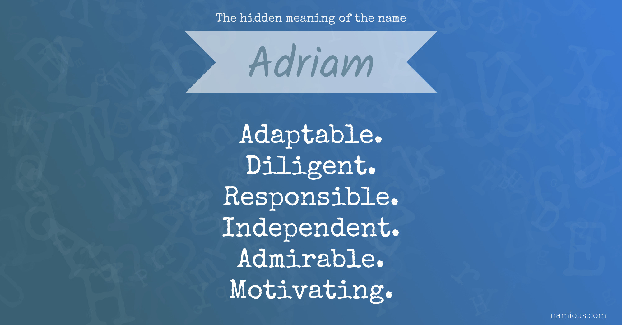 The hidden meaning of the name Adriam