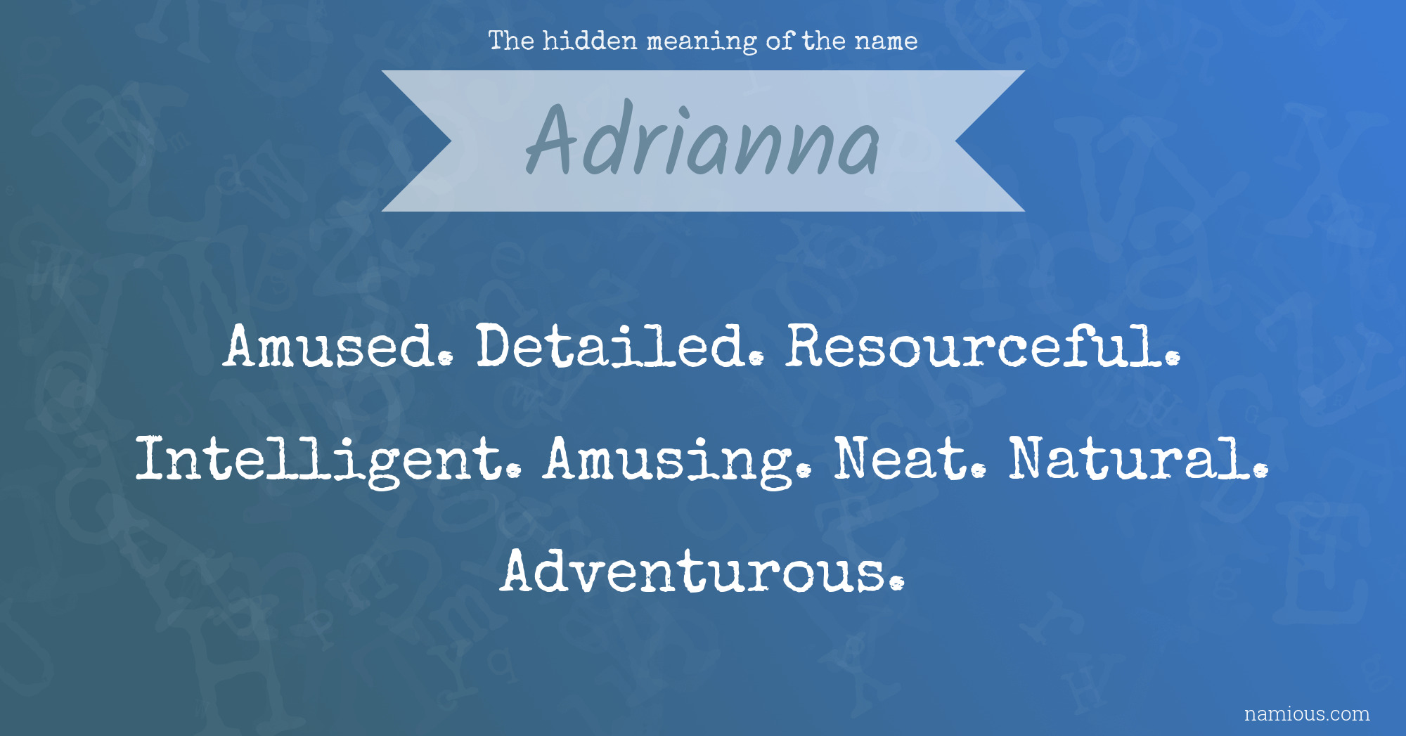 The hidden meaning of the name Adrianna