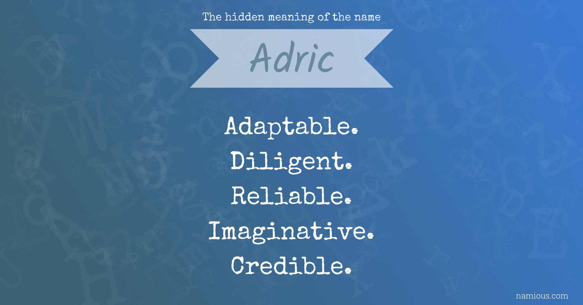 The hidden meaning of the name Adric